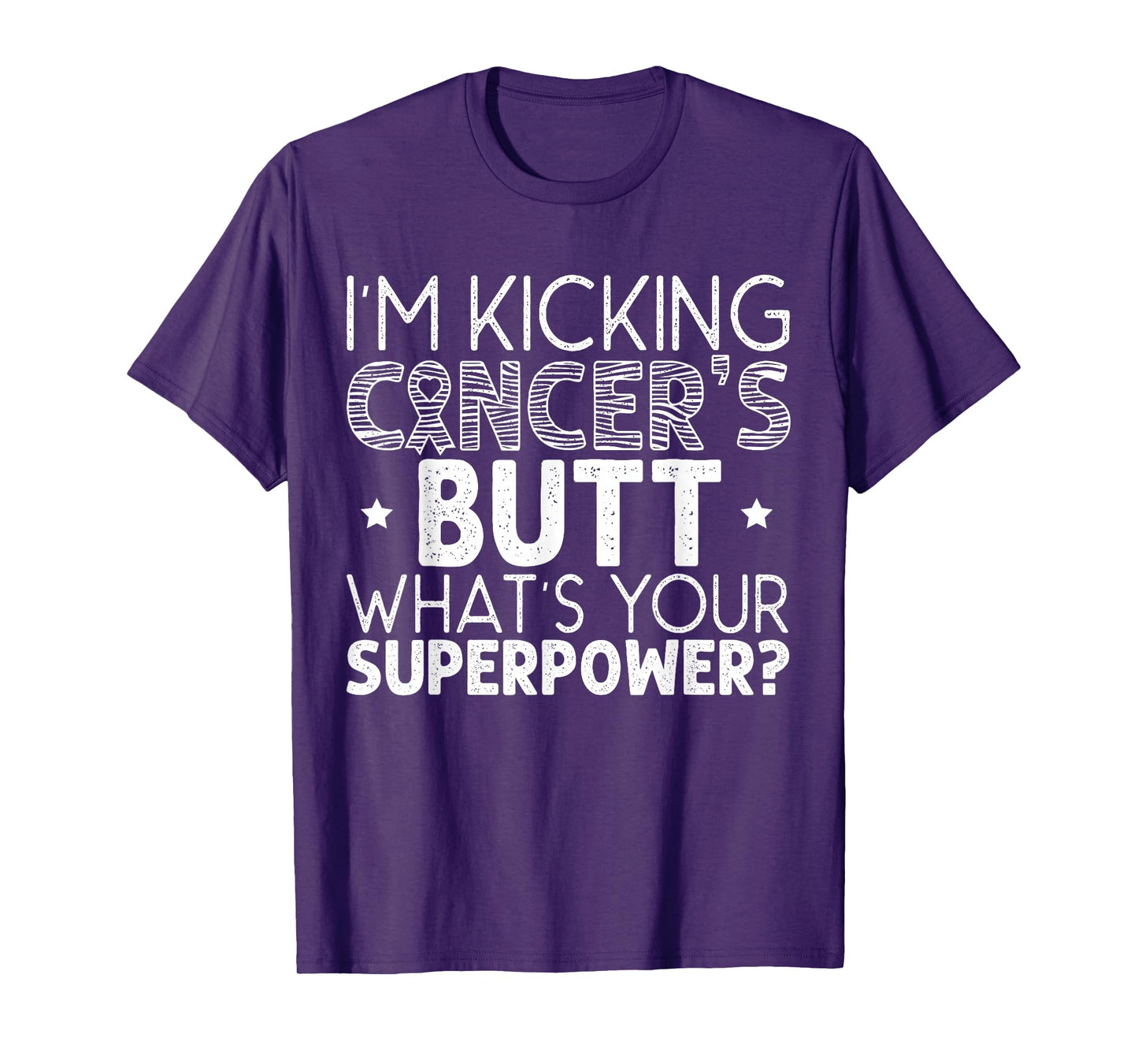 I'm Kicking Cancer's Butt What's Your Superpower T-Shirt