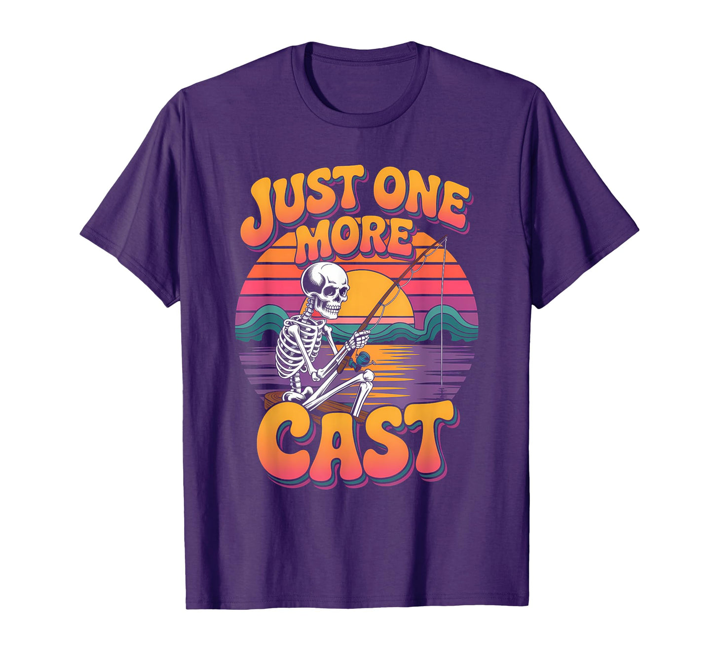 Just One More Cast Funny Skeleton Fishing Fisher Dad Life T-Shirt