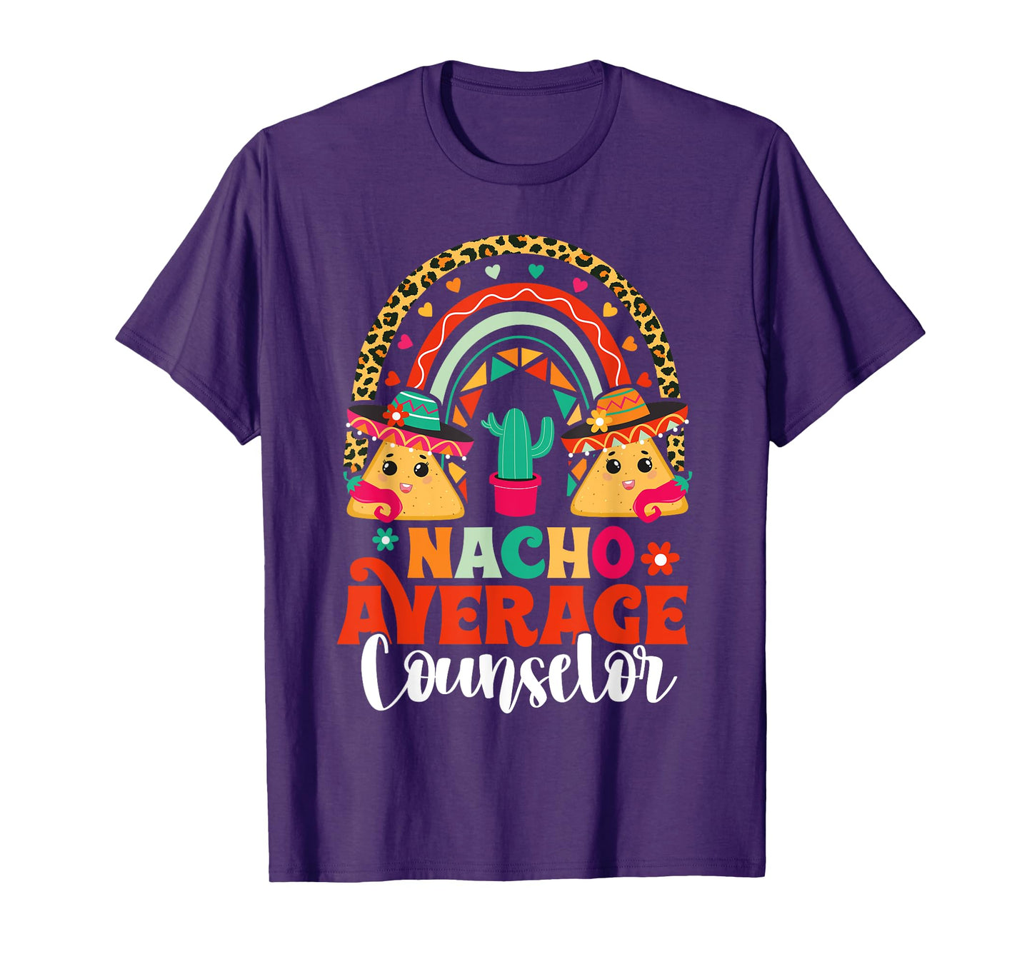 Nacho Average School Counselor Cinco De Mayo Mexican Fiesta T-Shirt