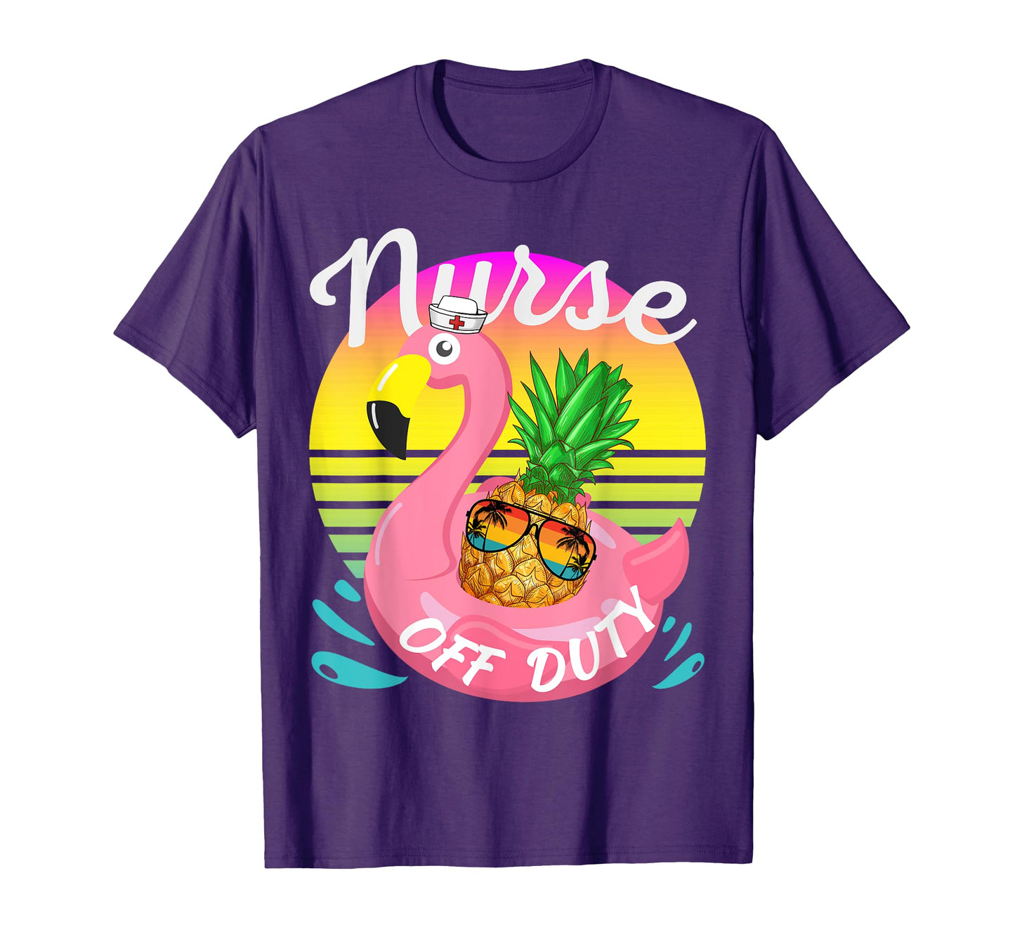 Nurse Off Duty Pineapple With Sunglasses Hawaiian Vacation T-Shirt