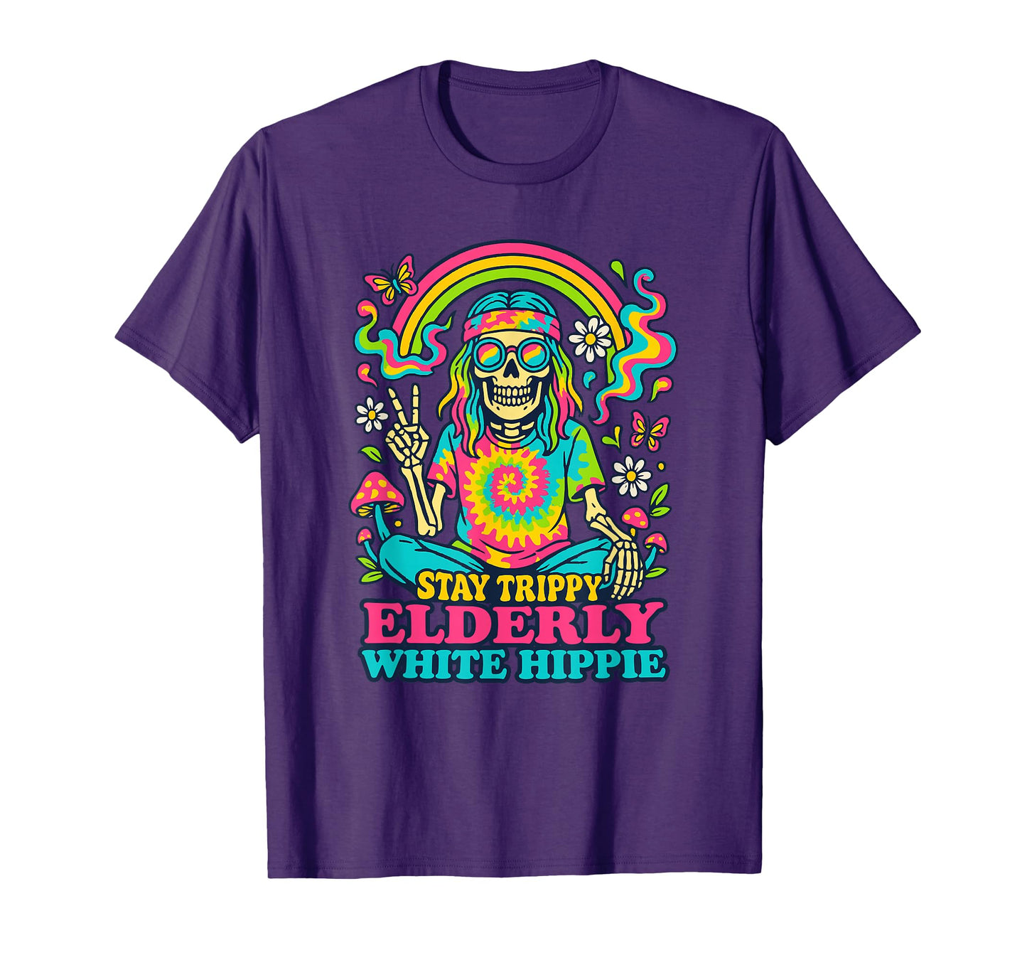 Stay Tripy Elderly White Hippie Skeleton Rainbow Peace T-Shirt