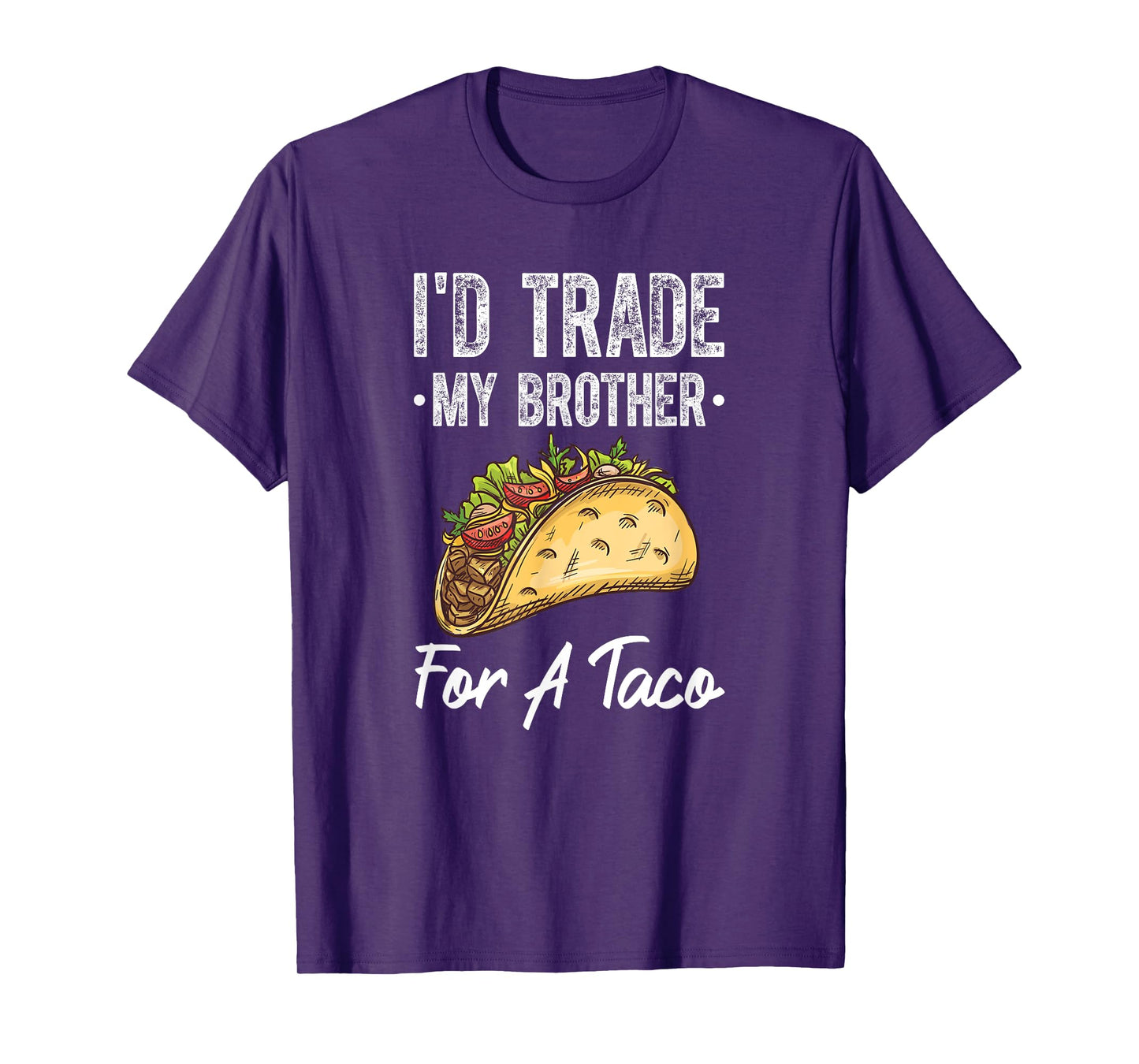 I'd Trade My Brother For A Taco Funny Cinco De Mayo T-Shirt