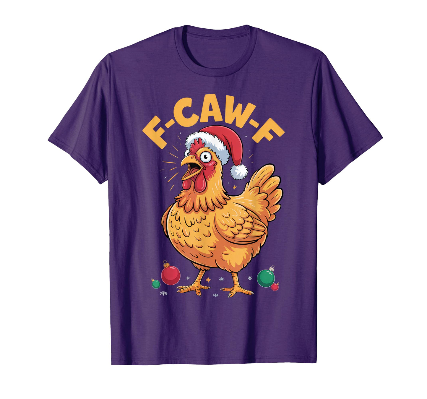 F-CAW-F Funny Chicken Humor for Christmas Holiday T-Shirt