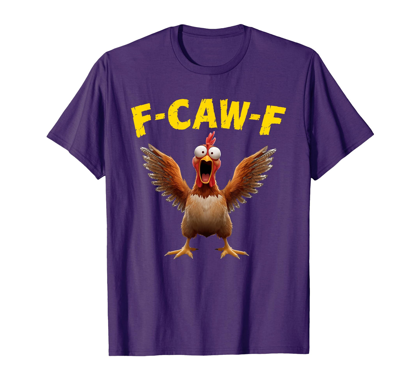 F-Caw-F Chicken T-Shirt