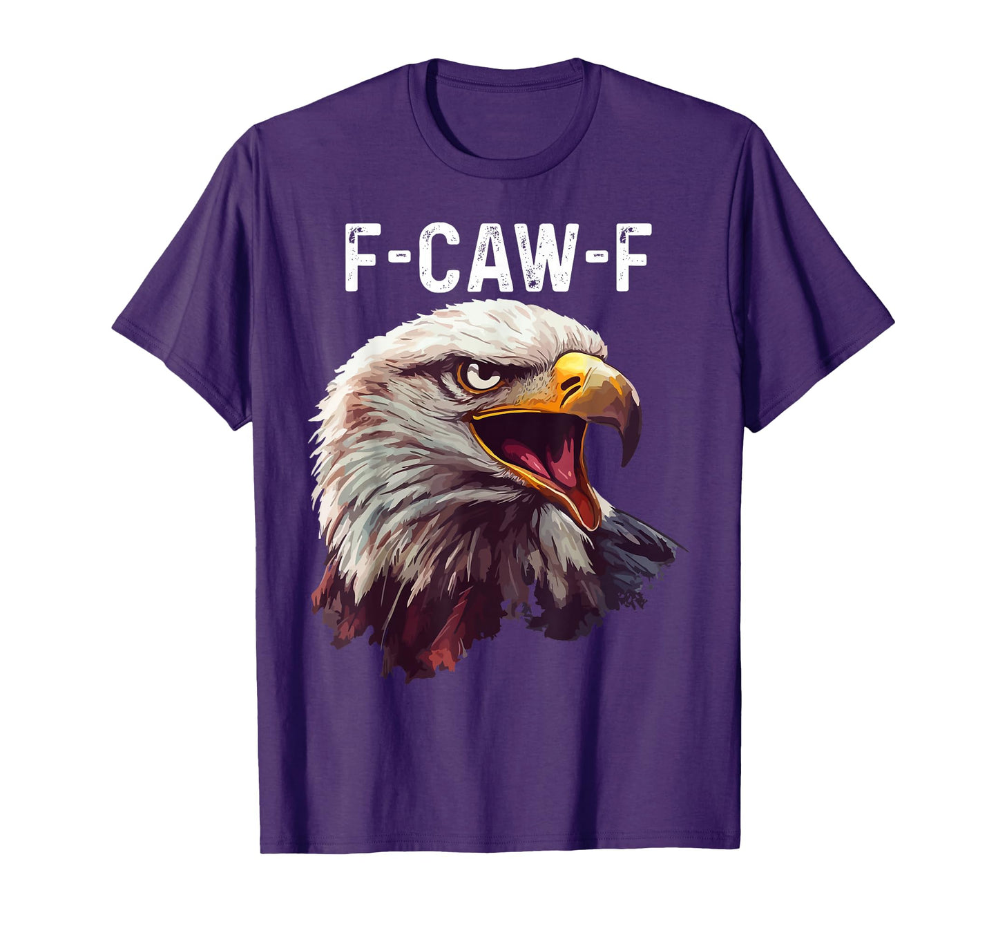 F-Caw-F Funny Eagle T-Shirt