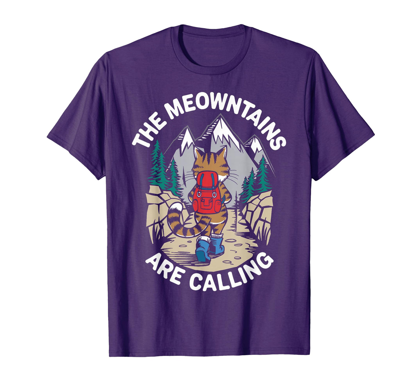The Meowtains Are Calling Cat Mountain Outdoor T-Shirt