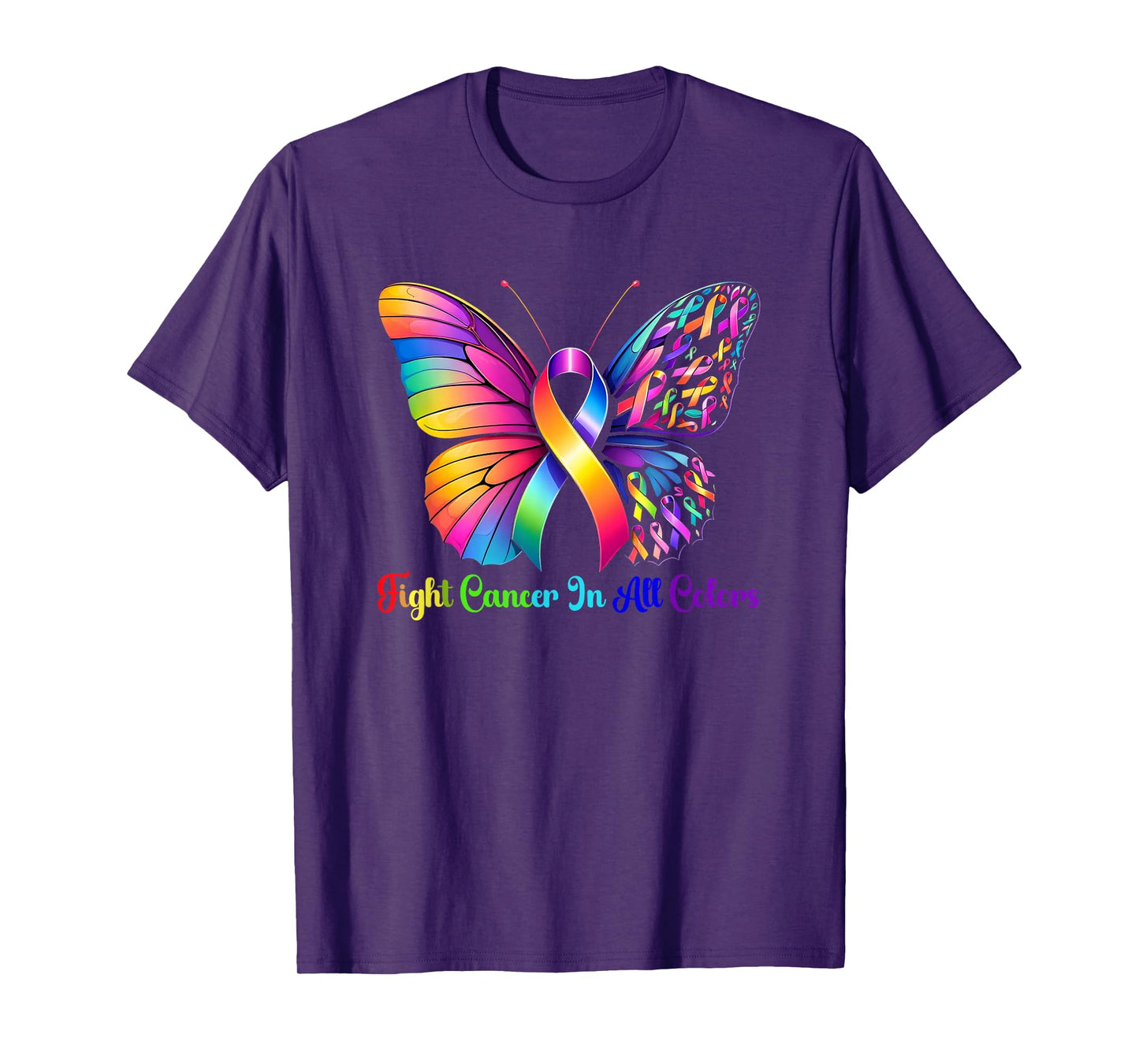 Warrior Fight Cancer in All and Every Color Ribbon Butterfly T-Shirt