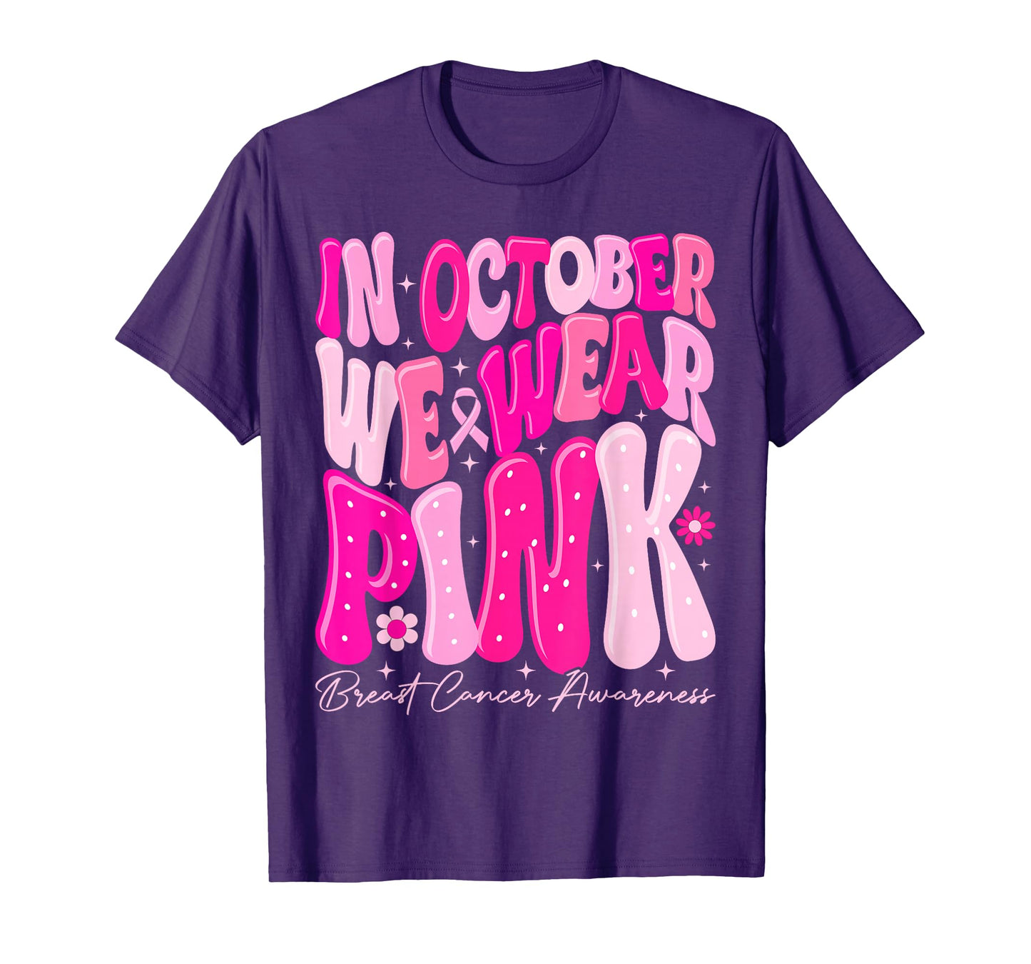 in October We Wear Pink Breast Cancer Awareness Women Groovy T-Shirt