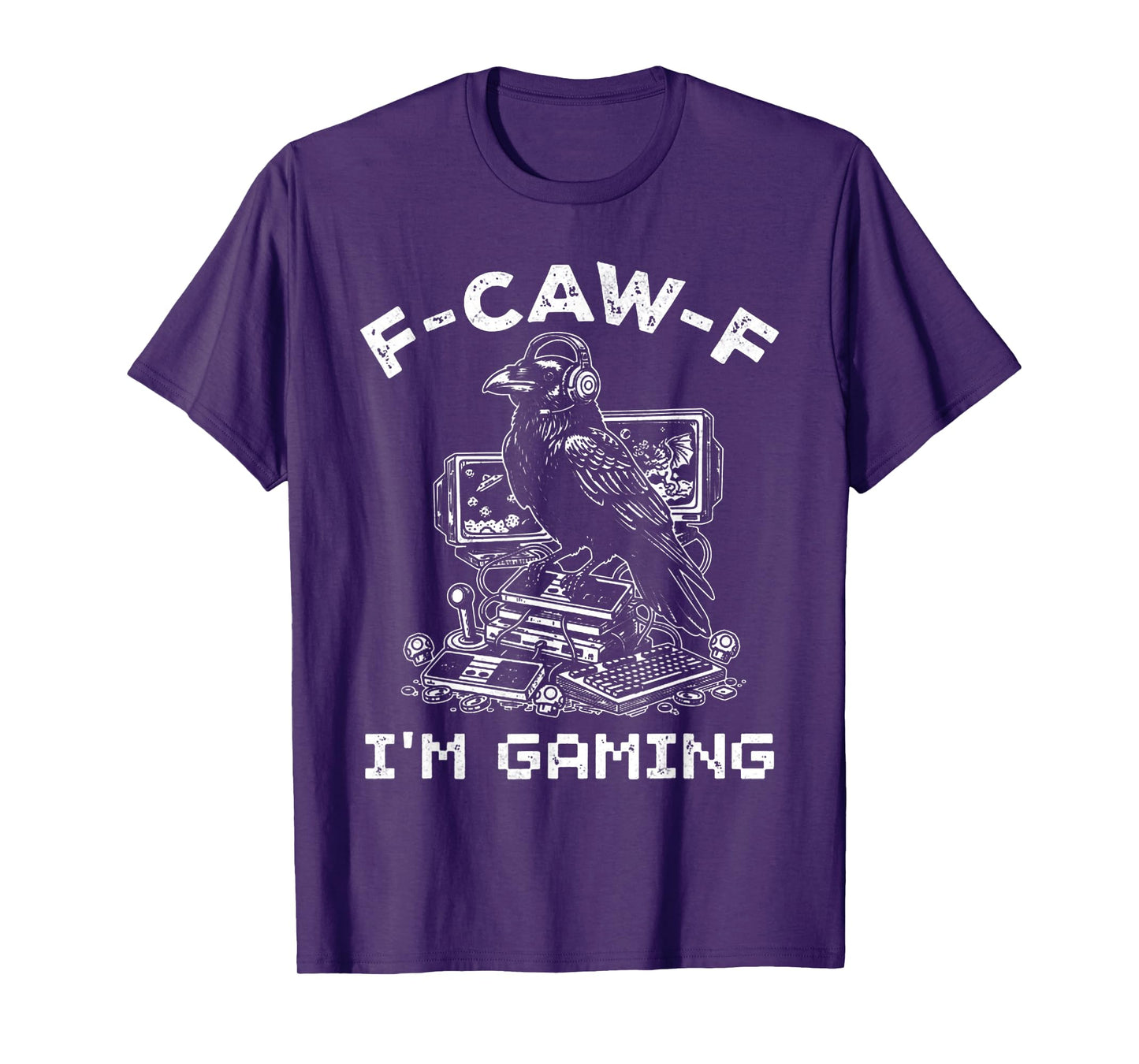 F-CAW-F I’m Gaming – Funny Crow Video Gamer Design T-Shirt