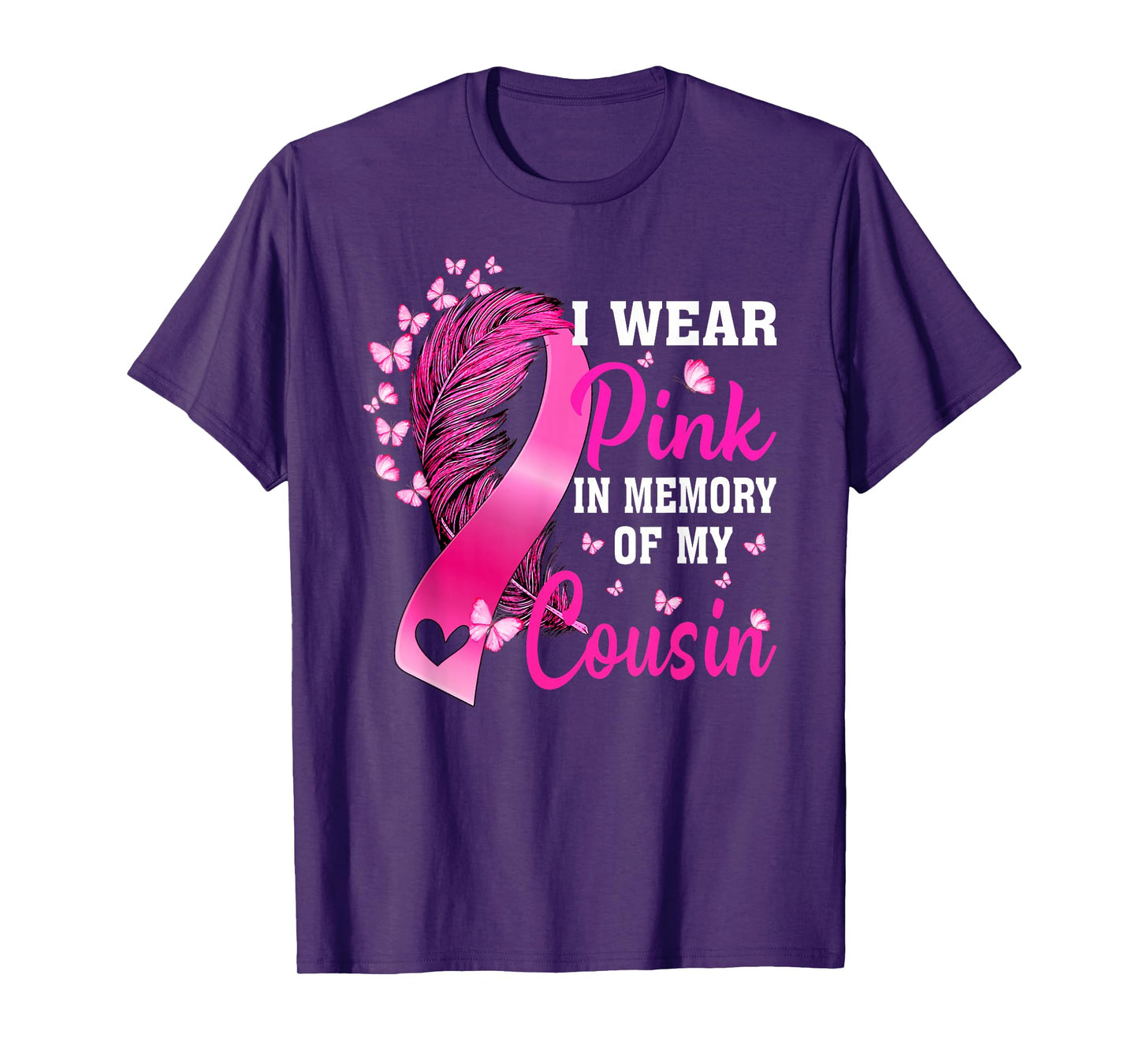 I Wear Pink In Memory Of My Cousin Breast Cancer Awareness T-Shirt