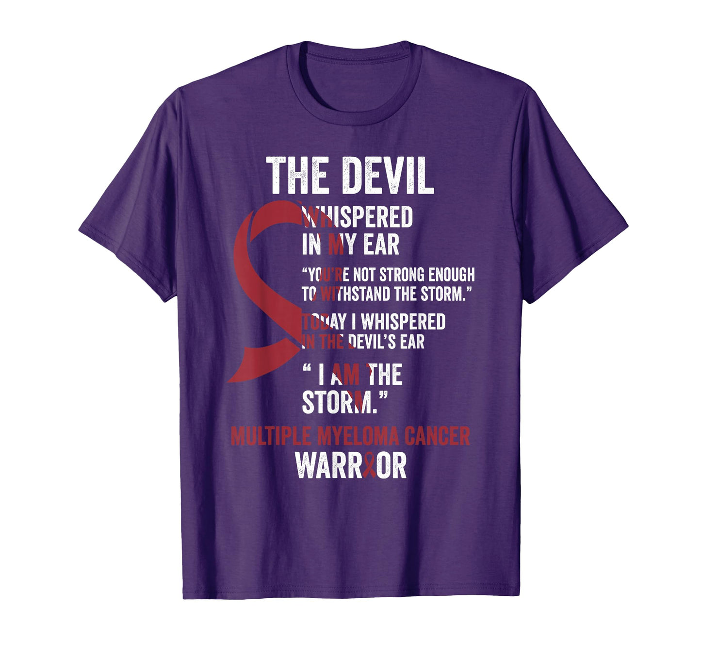 The Devil- Multiple Myeloma Cancer Awareness Support Ribbon T-Shirt