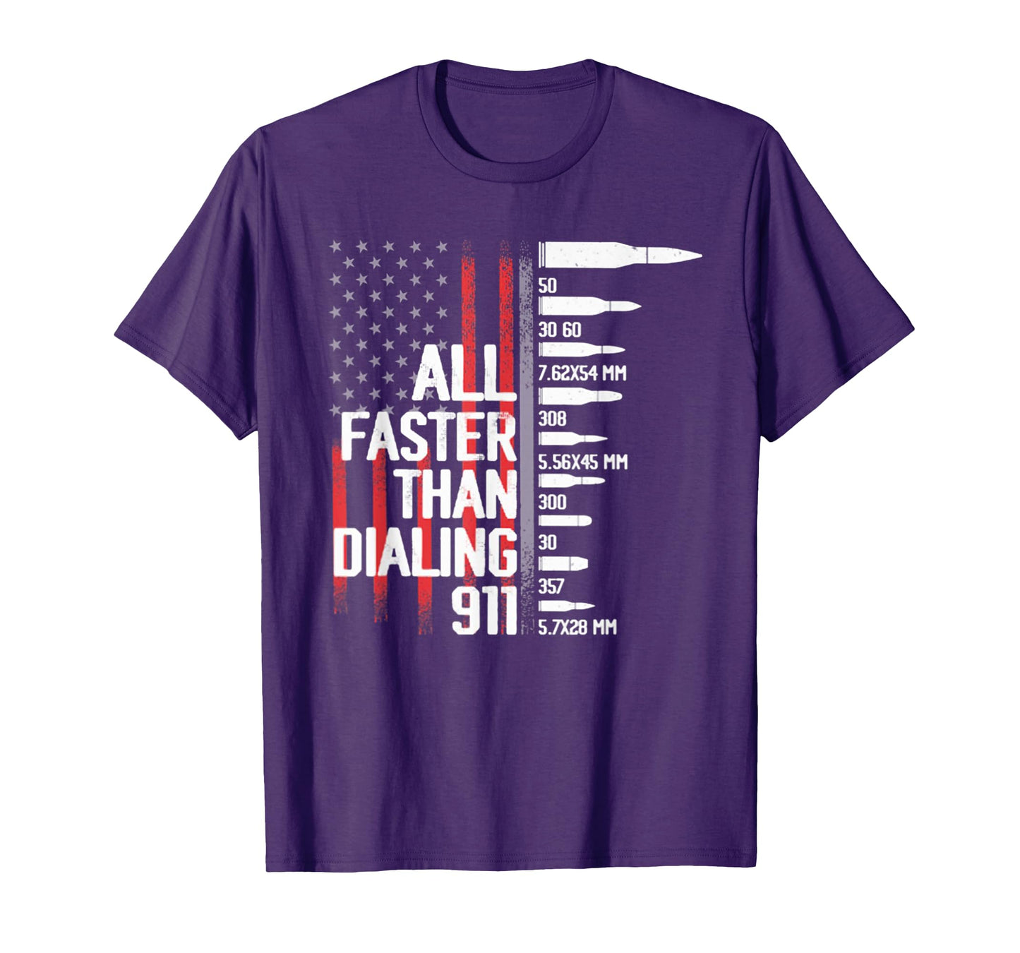 All Faster Than Dialing 911 American Flag Funny Gun Owner T-Shirt