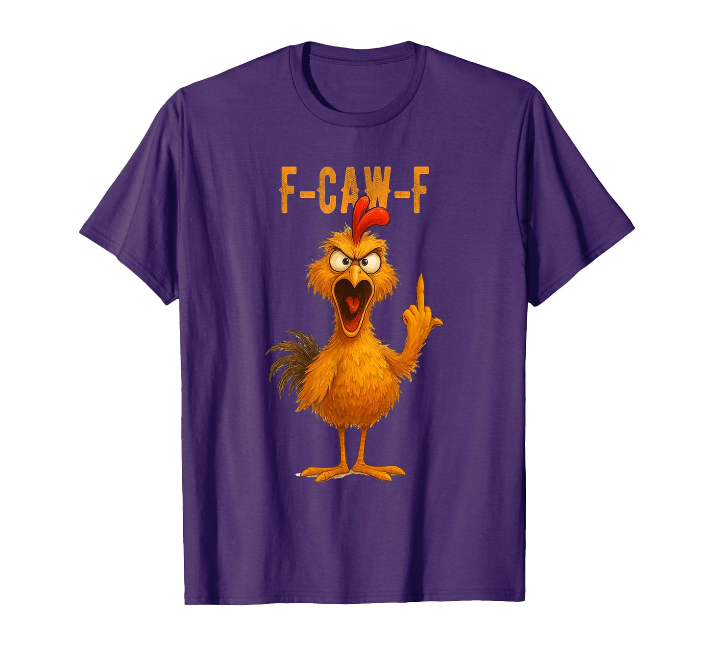 Funny F-Caw-F Chicken FCAWF Rooster T-Shirt