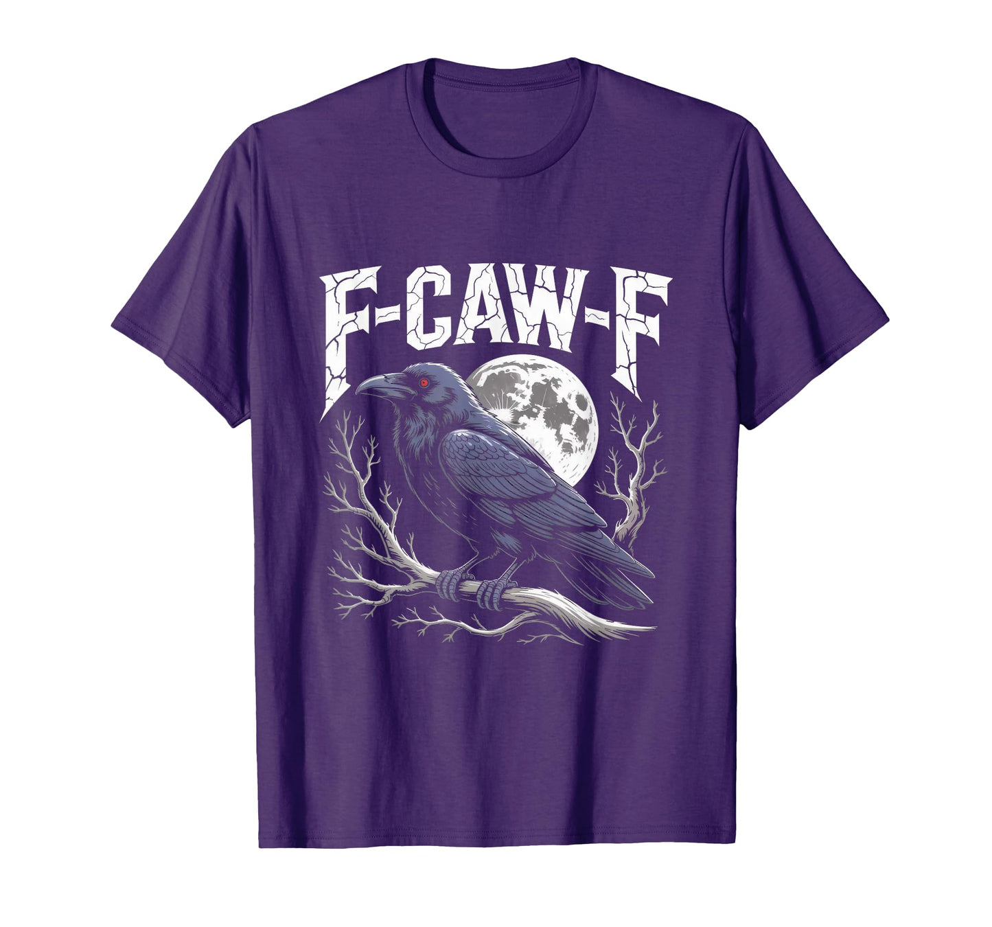 F-Caw-F Funny Black Bird Moon Gothic Adult Humor Funny T-Shirt
