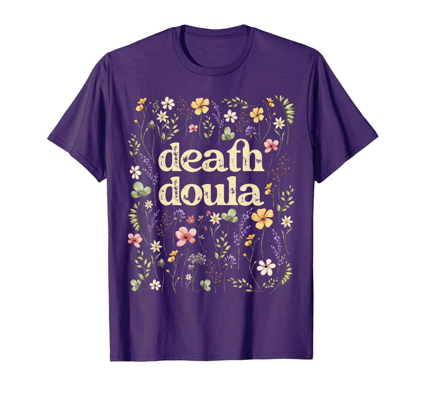 Death Doula End Of Life Doula Hospice Nurse T-Shirt