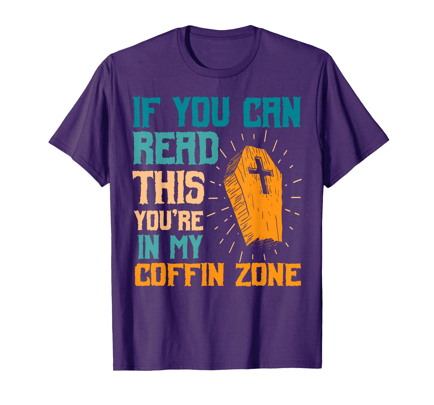 You're in My Coffin Zone Halloween Spooky Haunted Season T-Shirt
