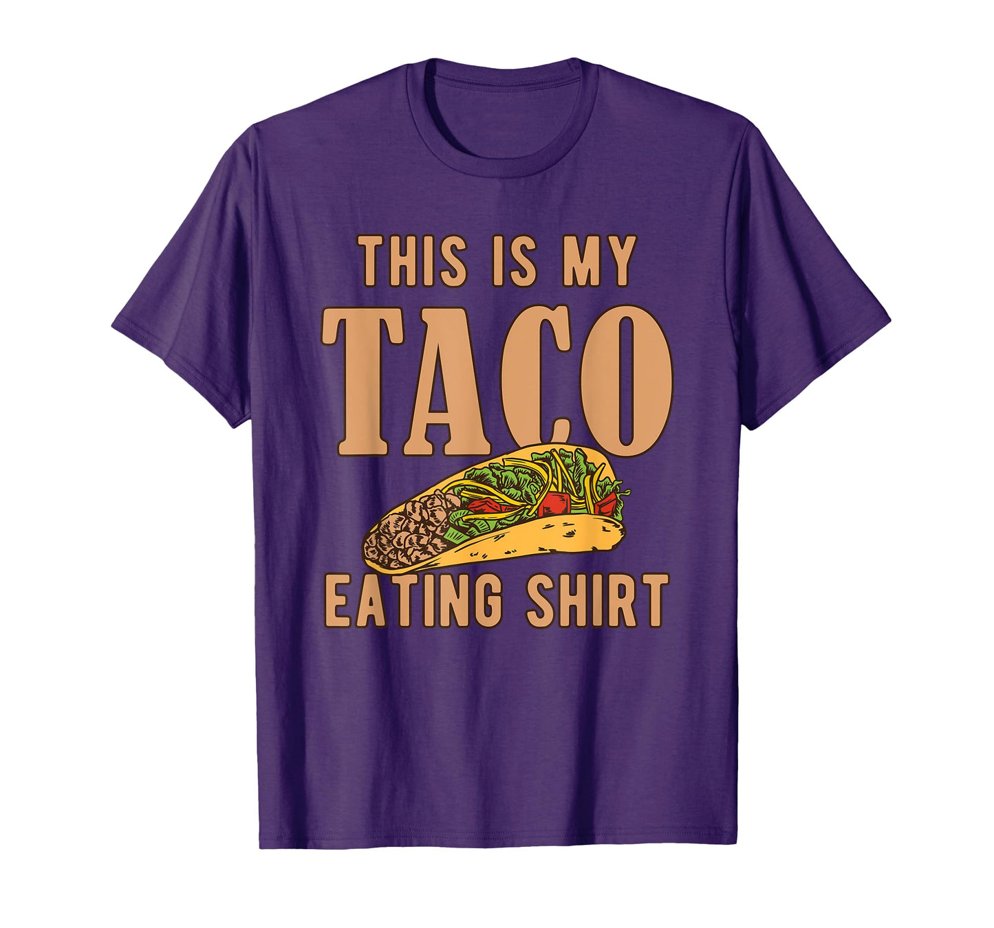 I Love Tacos Clothing - This is My Taco Eating T-Shirt