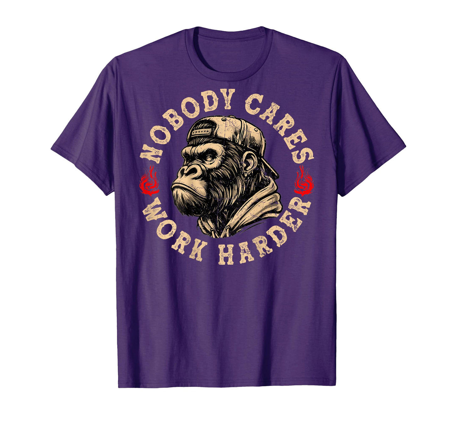 Nobody Cares Work Harder Funny Monkey (On Back) T-Shirt