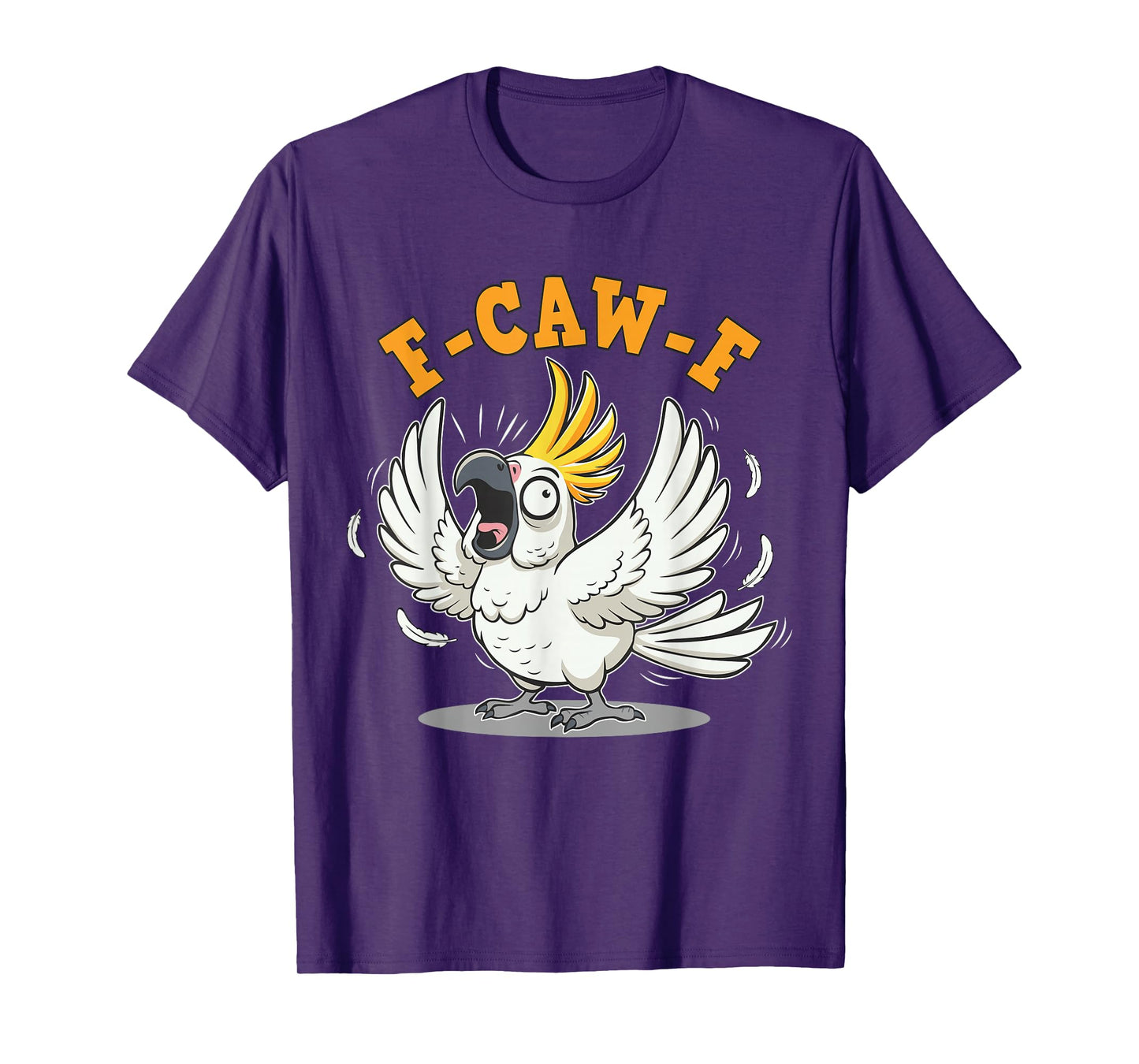 Funny F-CAW-F Cockatoo Bird Meme T-Shirt