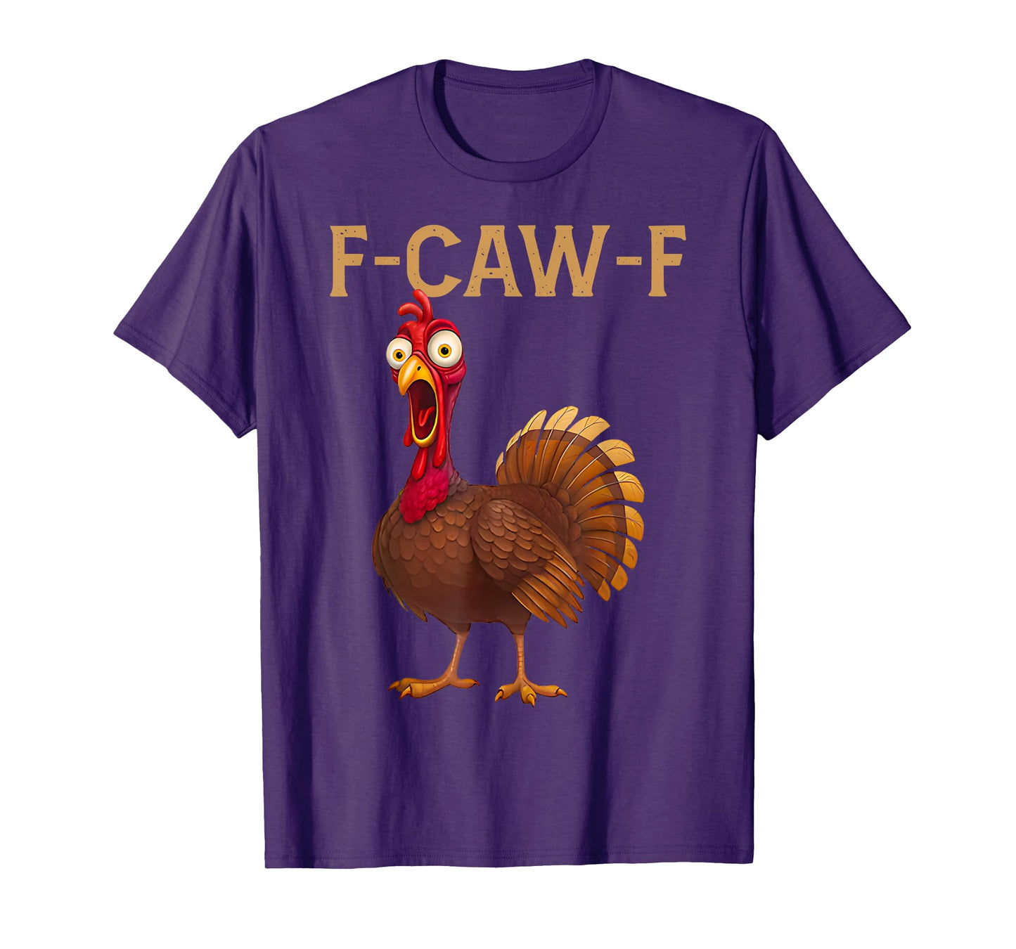 Funny F-CAW-F Turkey Thanksgiving Screaming Rooster Meme T-Shirt