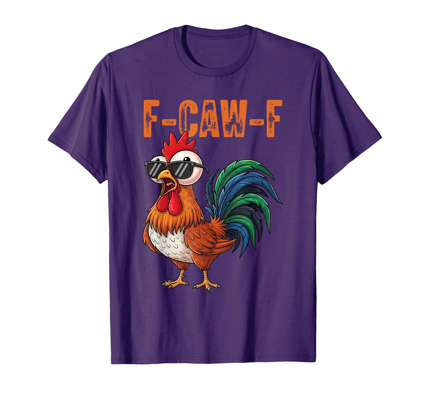 Funny F-Caw-F Chicken F Caw F Chicken Gothic Adult Men Women T-Shirt