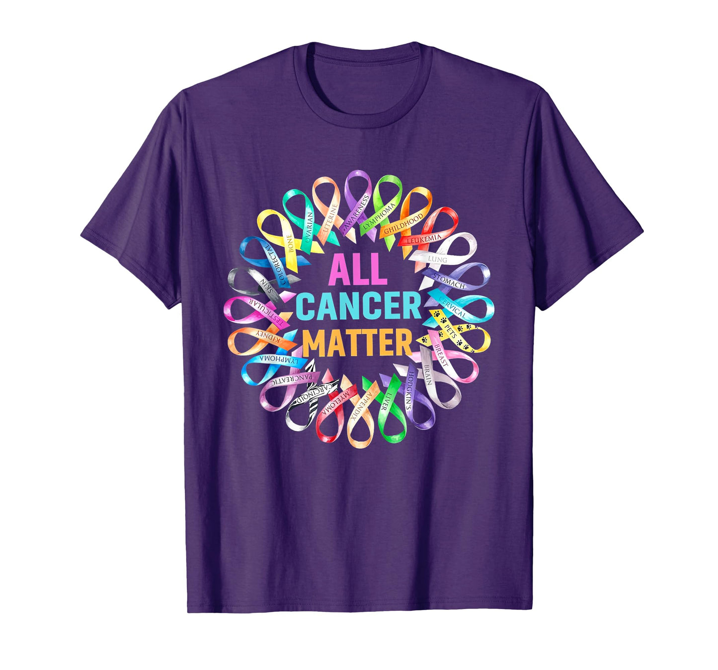 All Cancer Matter Colorful Ribbons Cancer Awareness T-Shirt