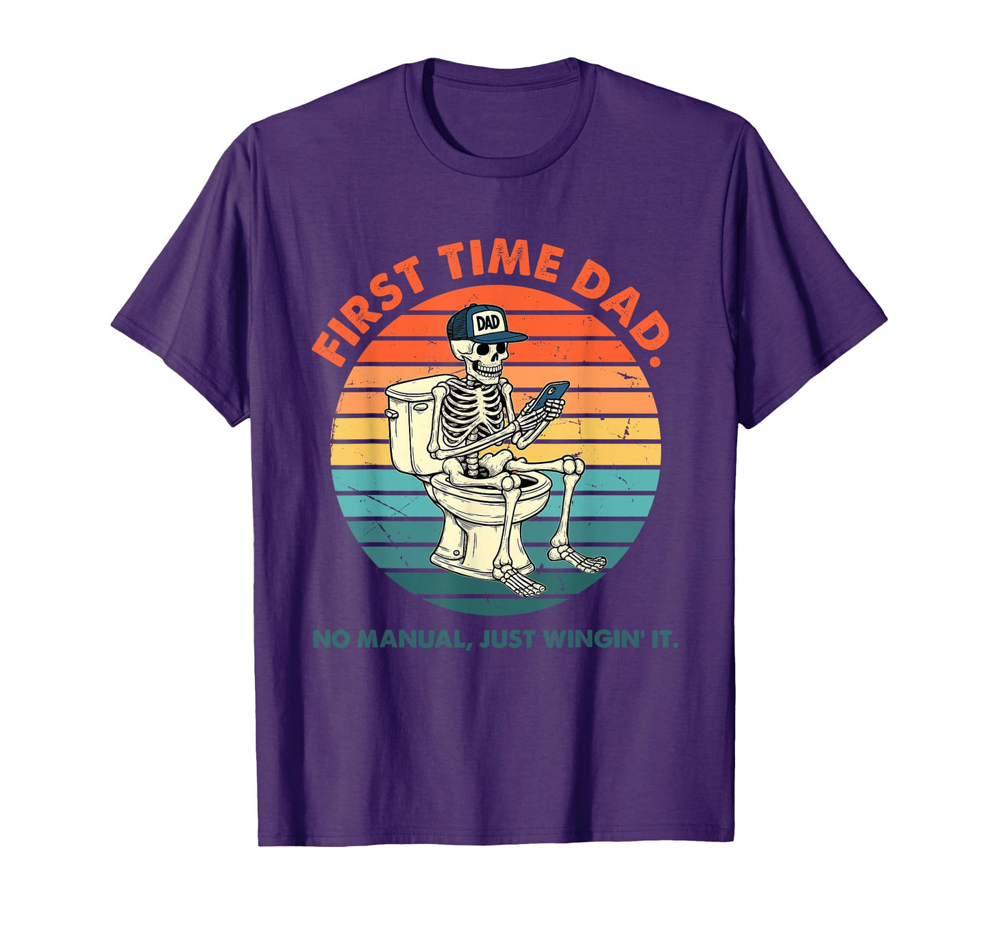 First Time Dad No Manual Just Wingin' It Skeleton Vintage T-Shirt