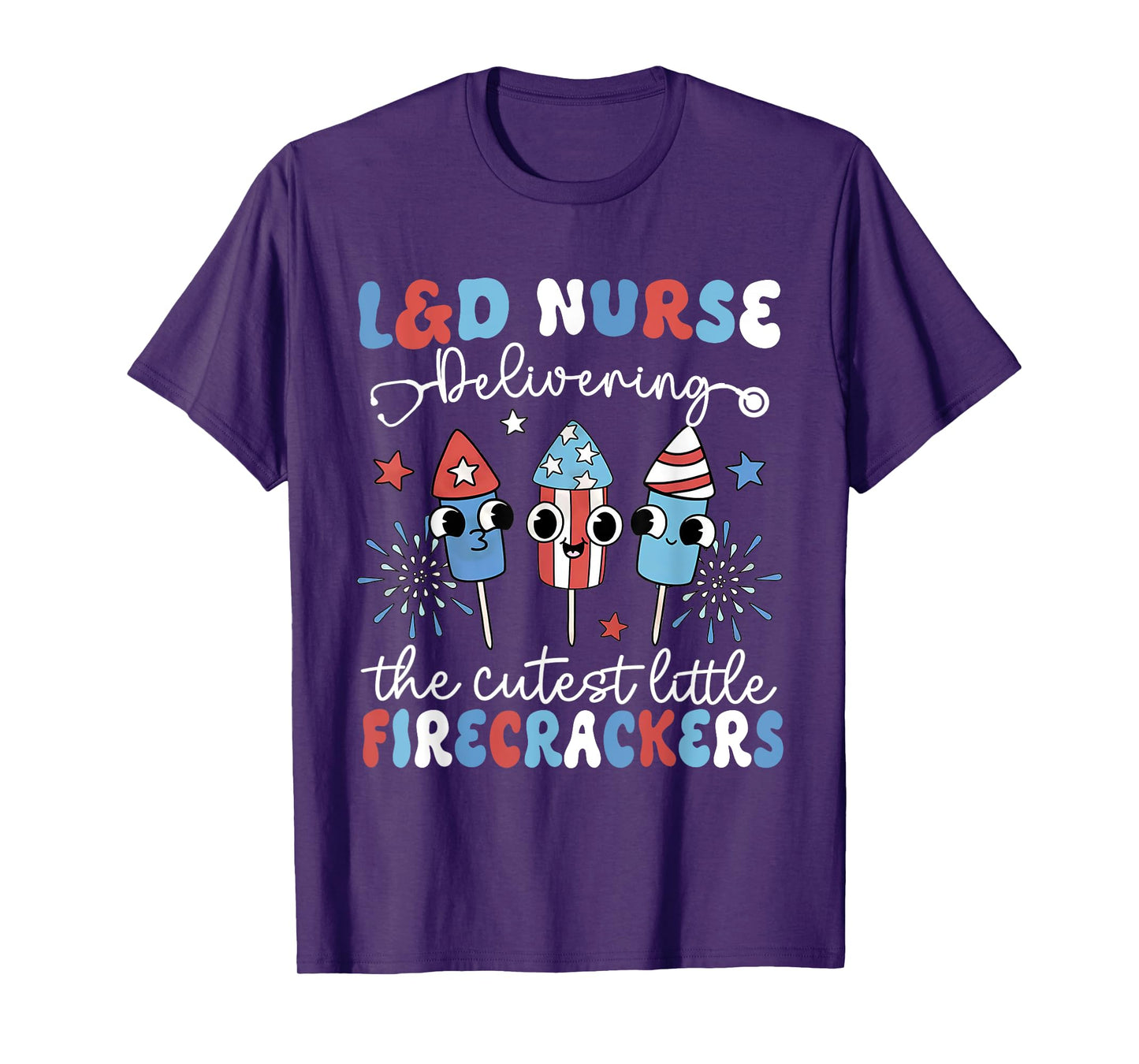 4th of July L&d Nurse Caring for the Cutest Firecrackers T-Shirt