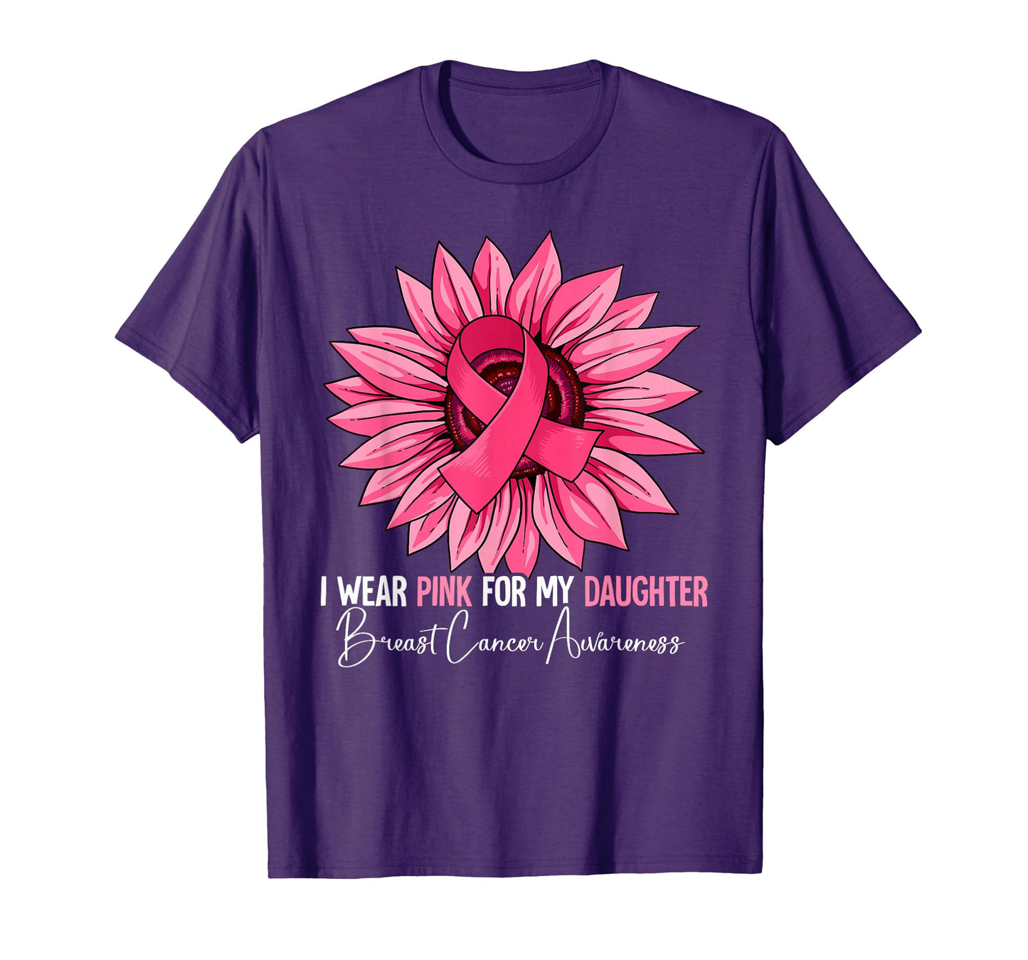 I Wear Pink For My Daughter Breast Cancer Awareness T-Shirt