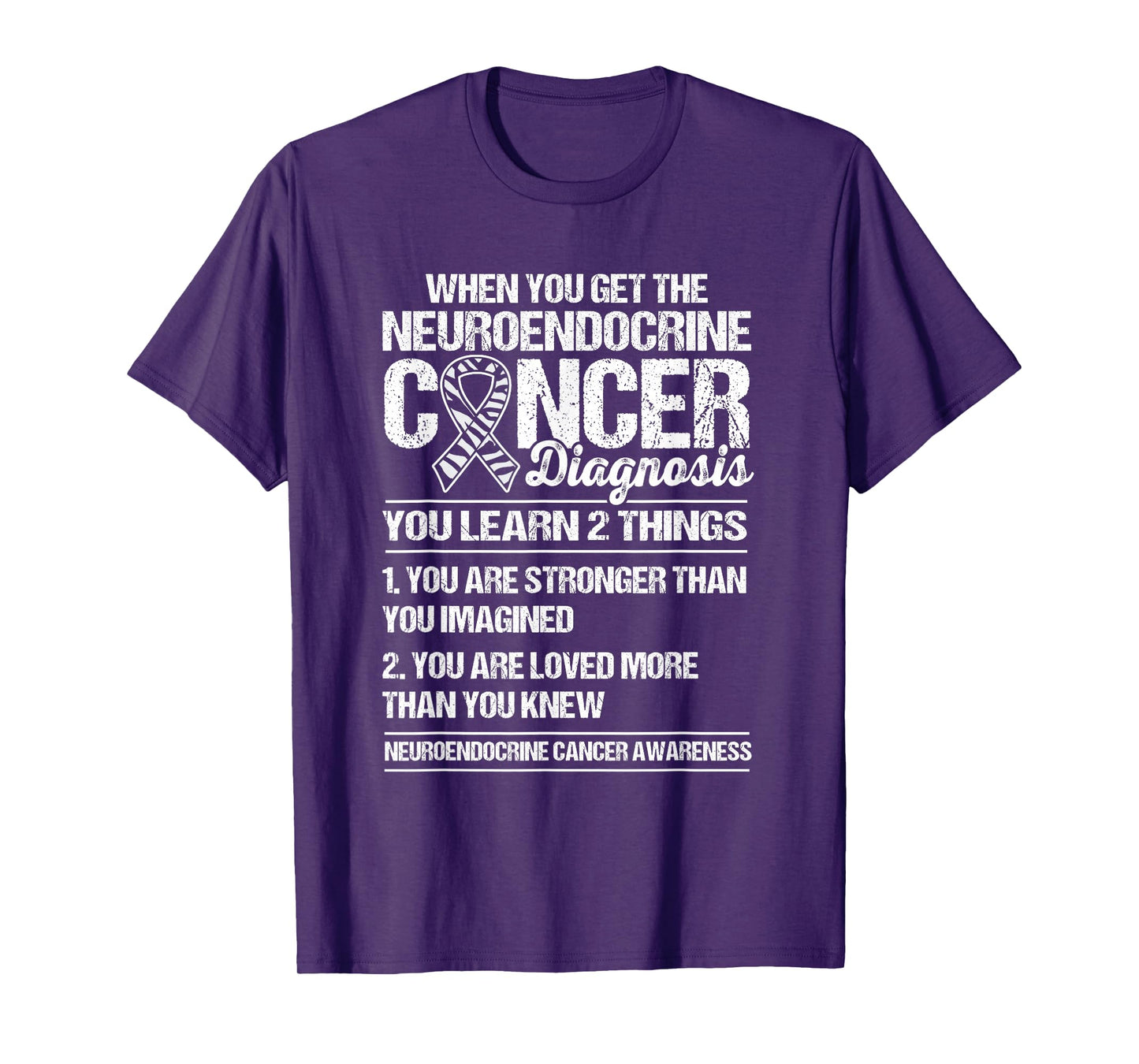Neuroendocrine Tumor Awareness NET Cancer Warrior Carcinoid T-Shirt