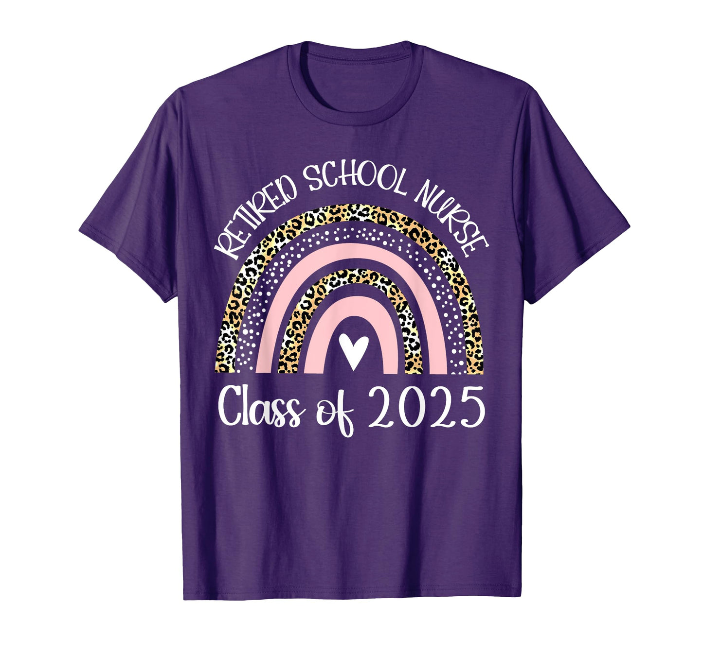Retired School Nurse Class Of 2025 Retirement Rainbow Women T-Shirt