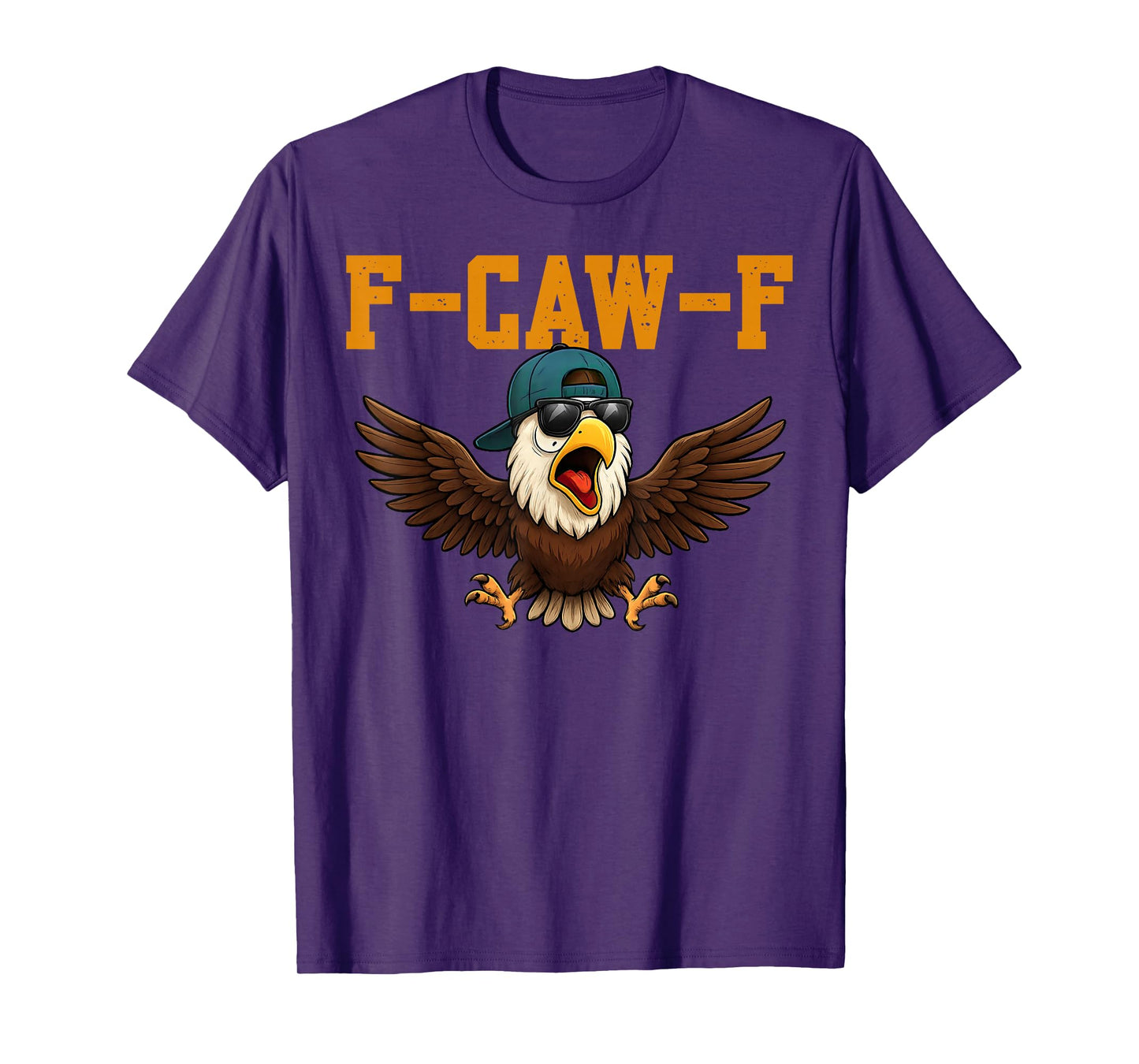 Funny F-Caw-F Eagle FCAWF Sound Bird for Men Women Boys T-Shirt