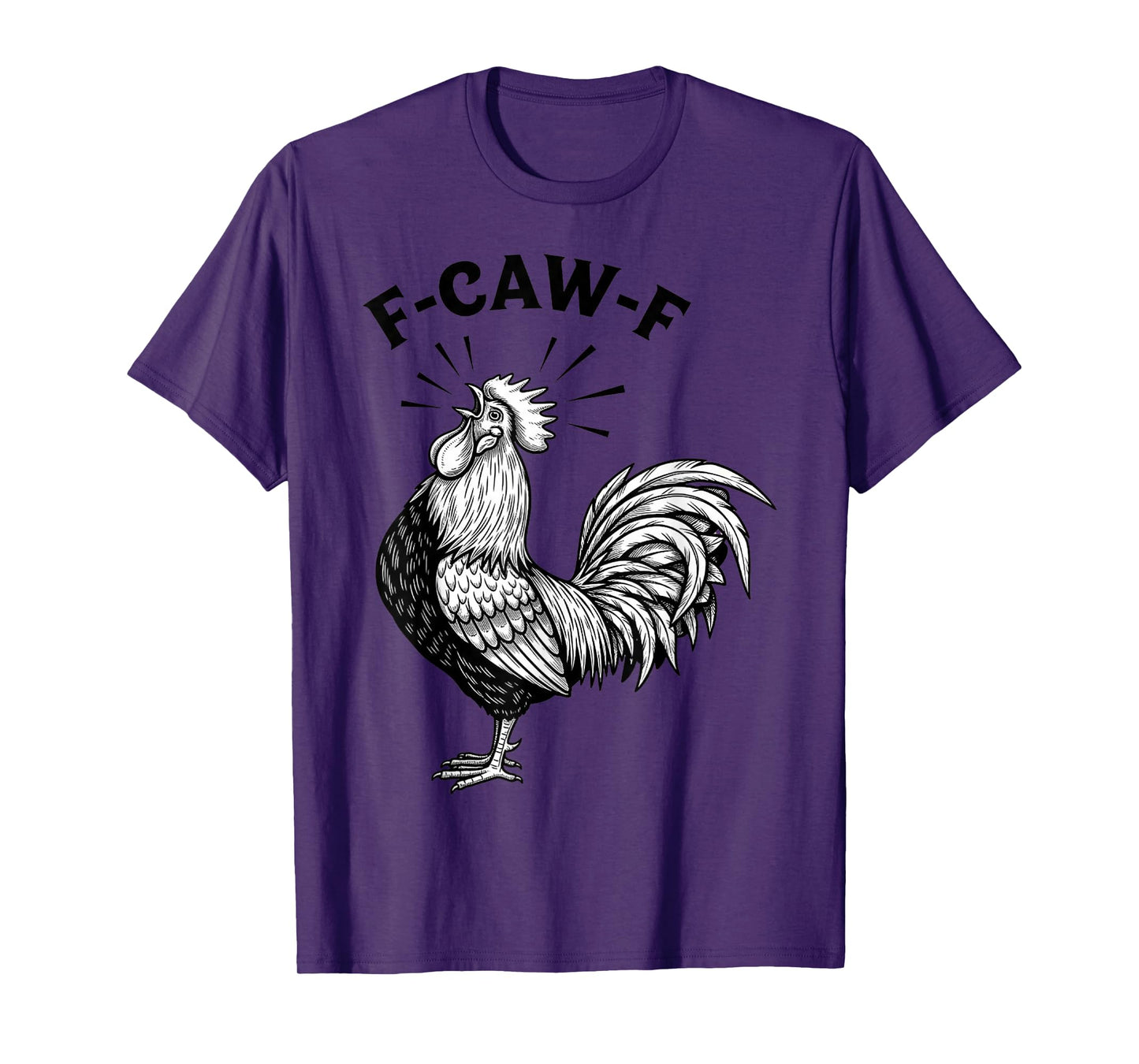 Funny F-Caw-F Rooster Chicken Pun Meme, Viral Humor Quote T-Shirt