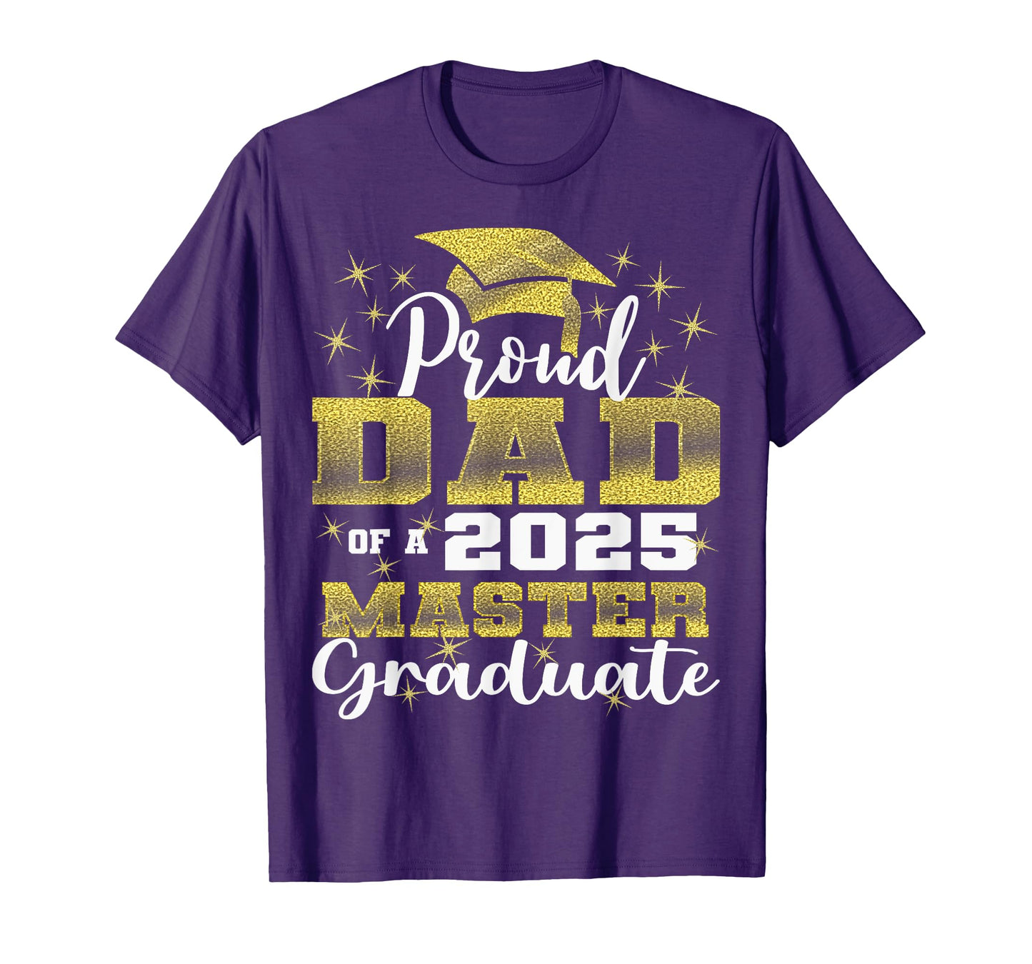 Proud Dad of 2025 Class Master Graduate Family Graduation T-Shirt