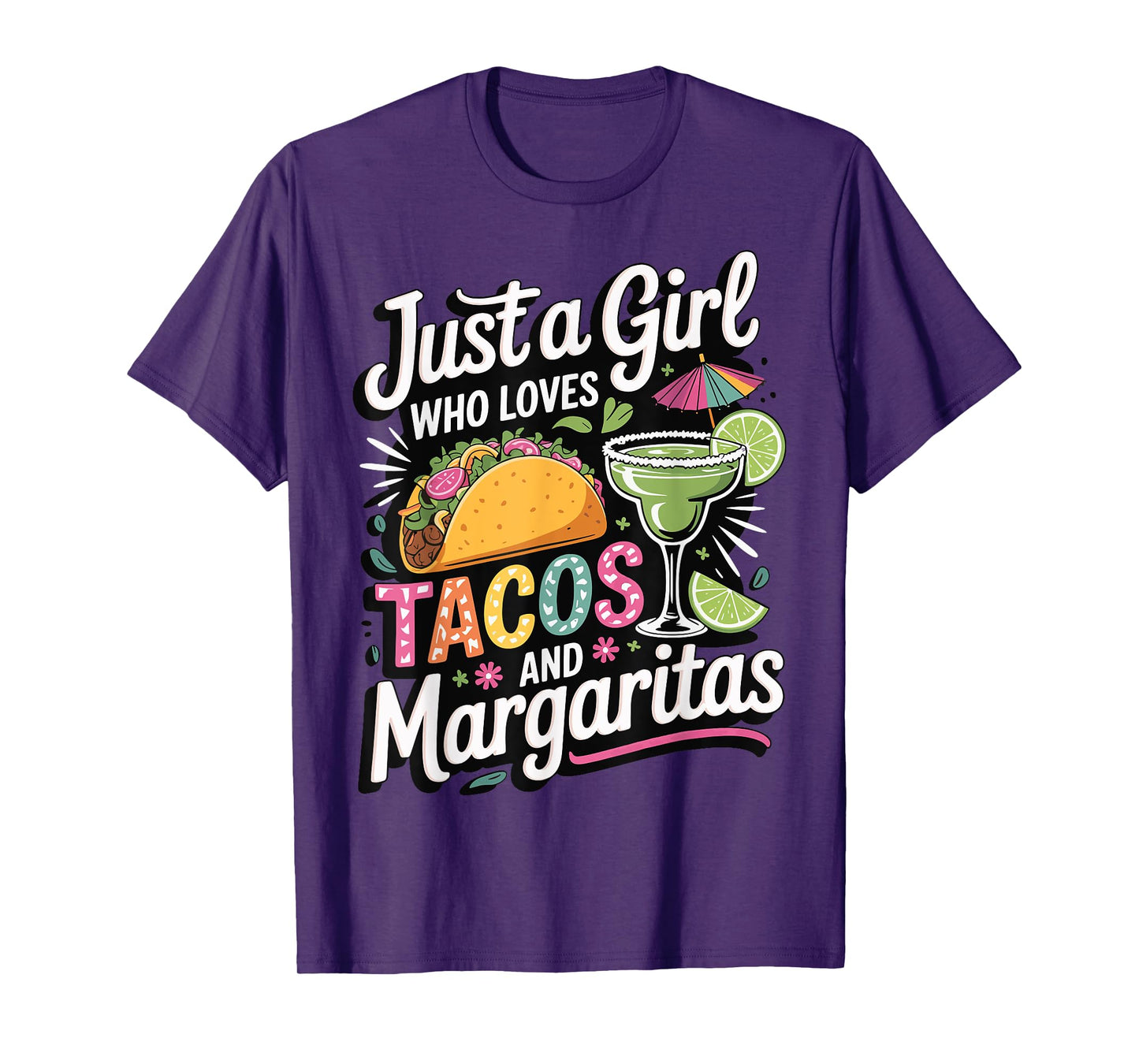 Just A Girl Who Loves Tacos And Margaritas T-Shirt