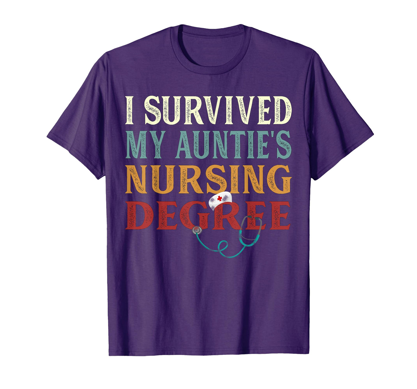 I survived My Auntie's Nursing Degree Graduation Nurse lover T-Shirt