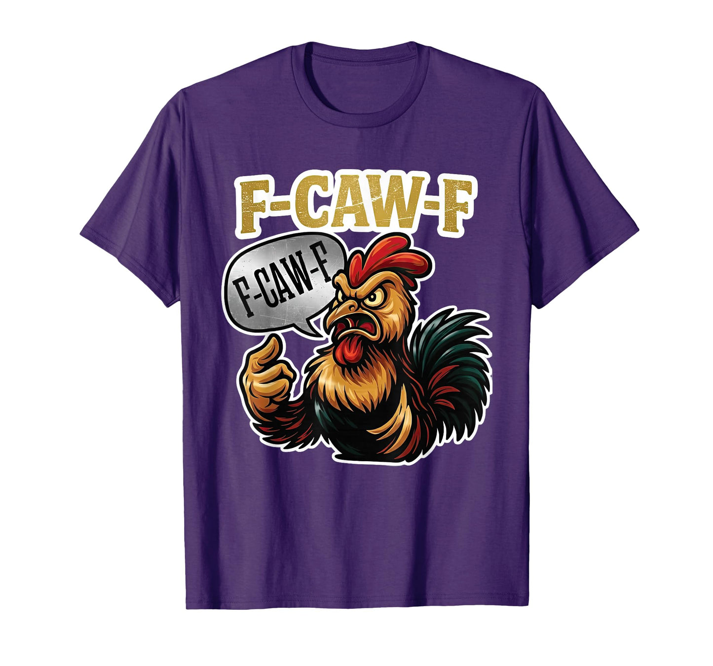 F-CAW-F Funny Angry Rooster Humor Graphic Tee T-Shirt