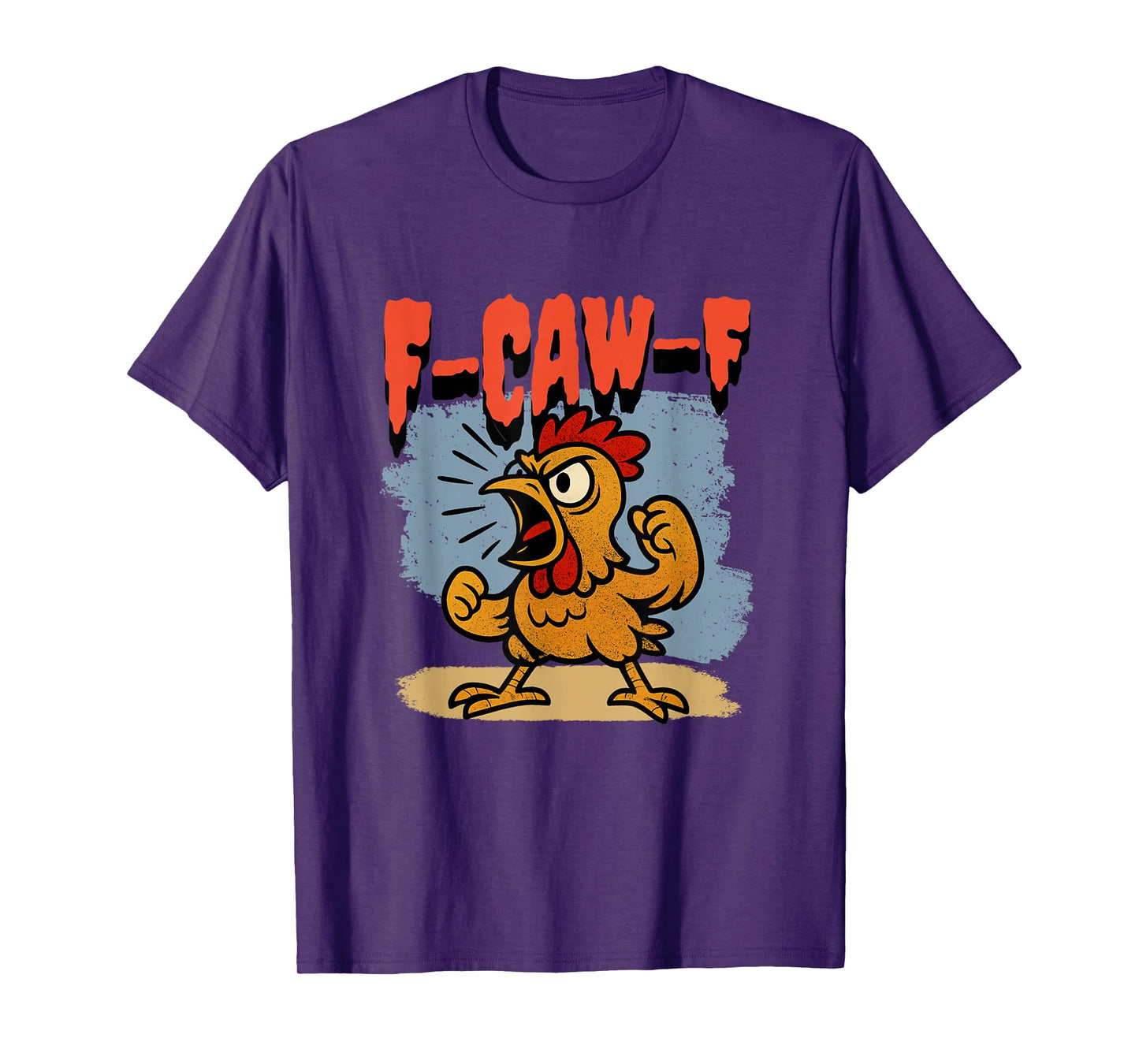 Funny F-Caw-F Chicken Crow Rooster Humor FCAWF Quote Meme T-Shirt