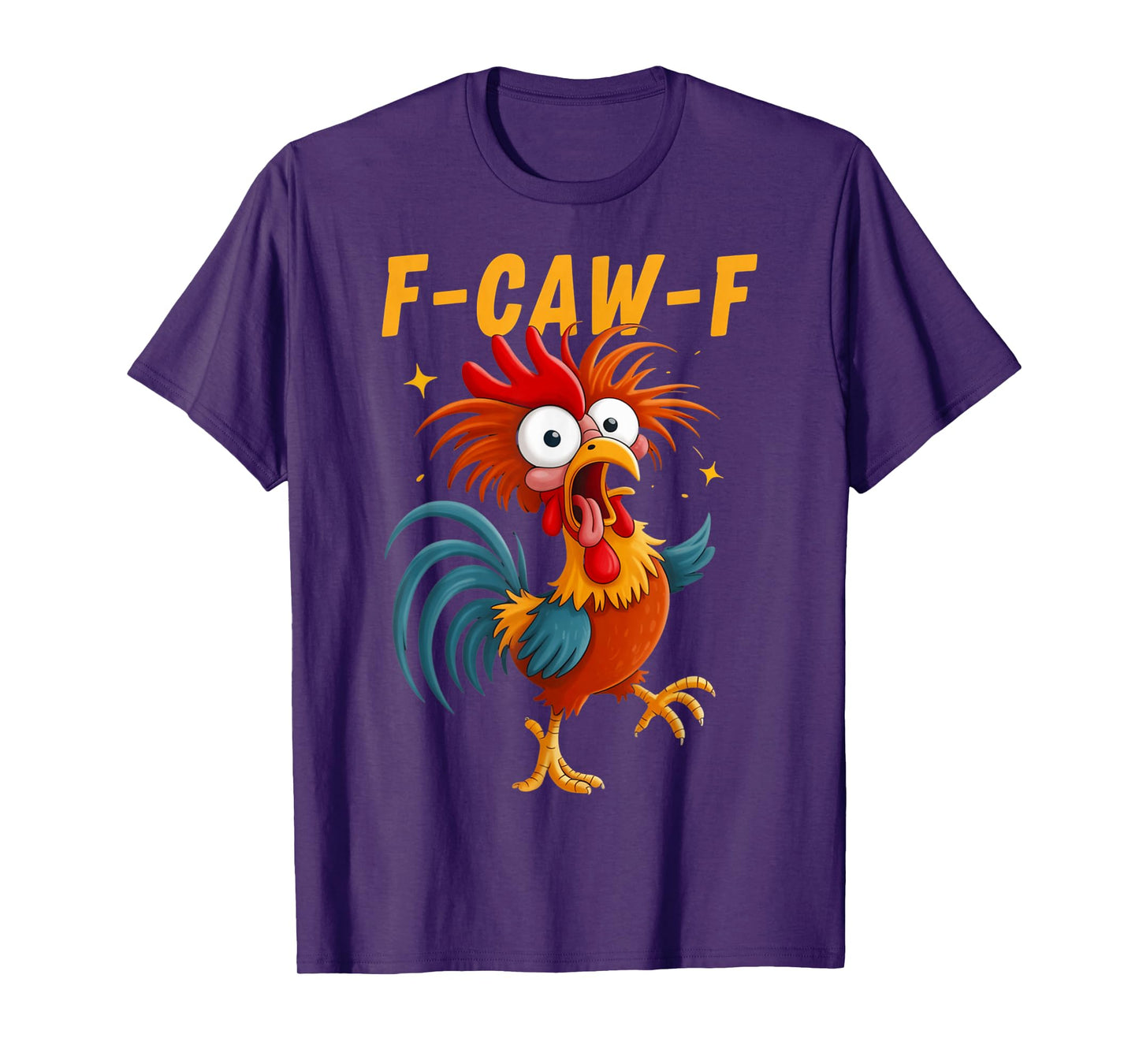 Rooster Crowing F-Caw-F Funny Chicken Pun Meme T-Shirt