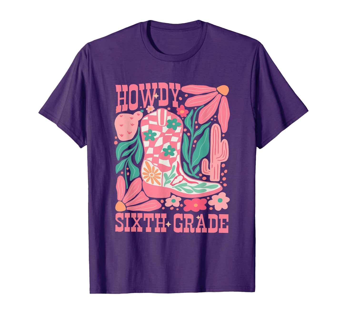 Howdy Sixth Grade Western 6th Grade Teacher Middle School Men Women Girls Kids T-Shirt
