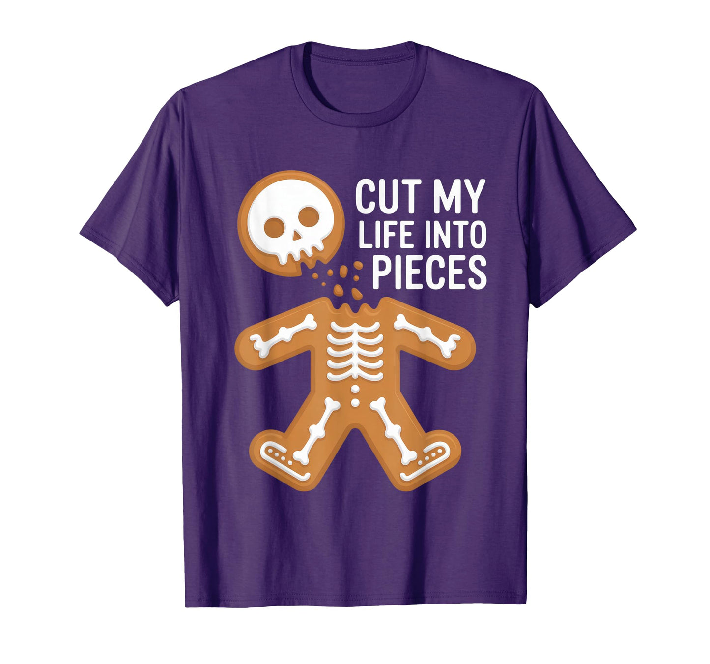 Cut My Life Into Pieces Funny Cookie Halloween Humor T-Shirt