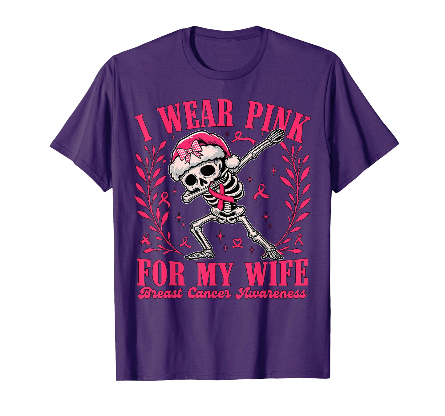 I Wear Pink for My Wife Ribbon Skeleton Breast Cancer Women T-Shirt
