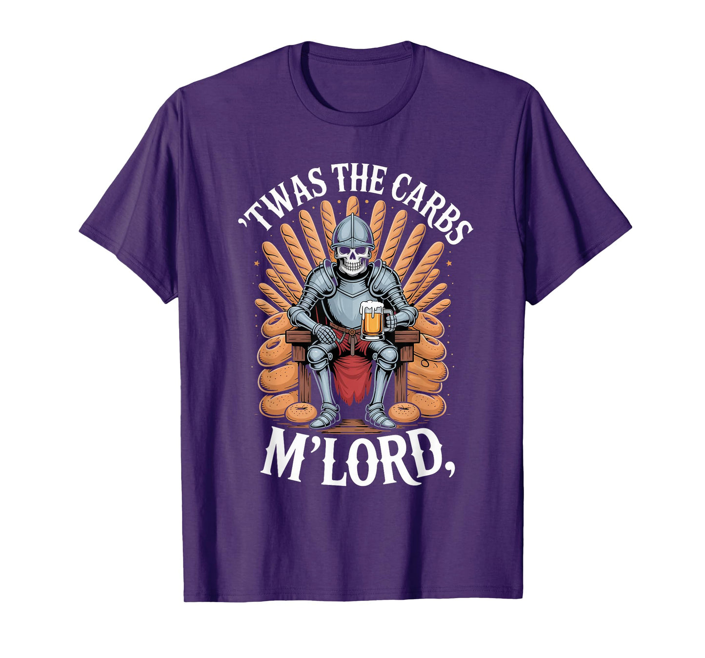 Funny Medieval Skeleton Knight 'TWAS The Carbs, M'Lord Beer T-Shirt