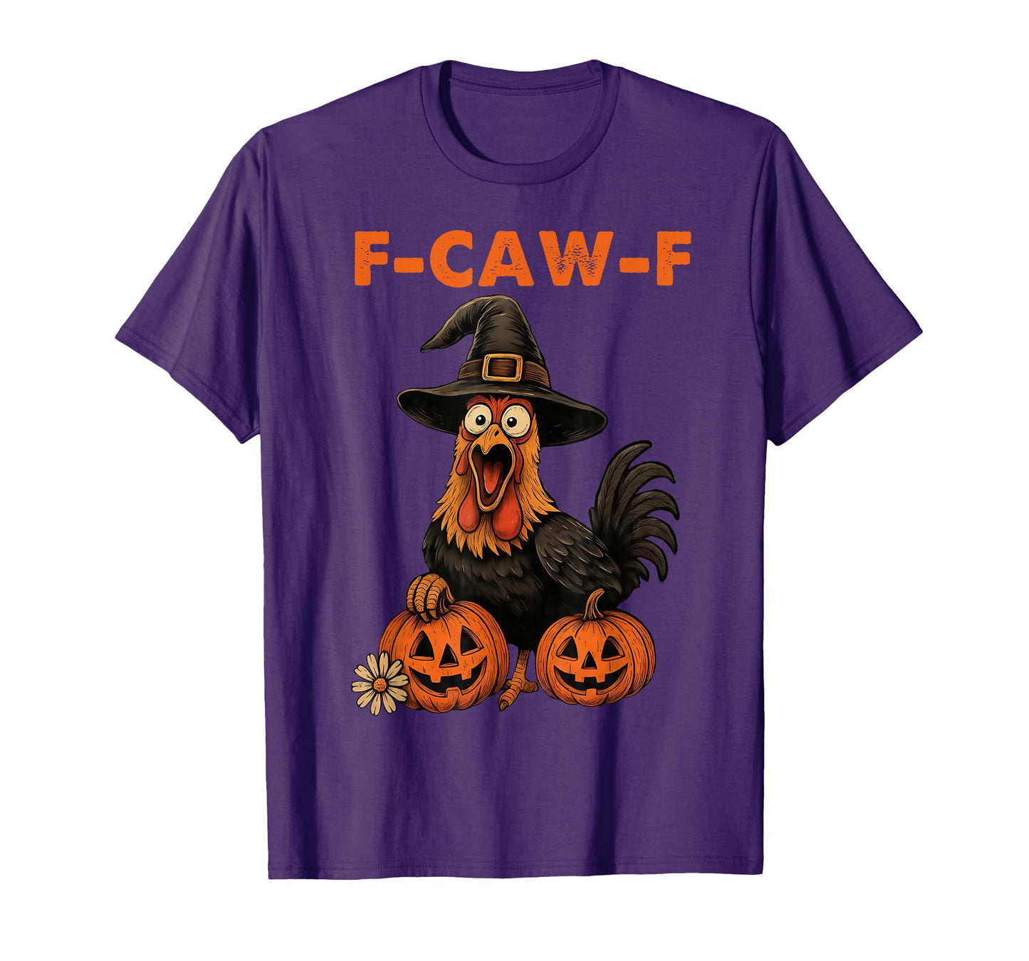 Funny Chicken F-Caw-F Rooster Halloween Costume Men Women T-Shirt
