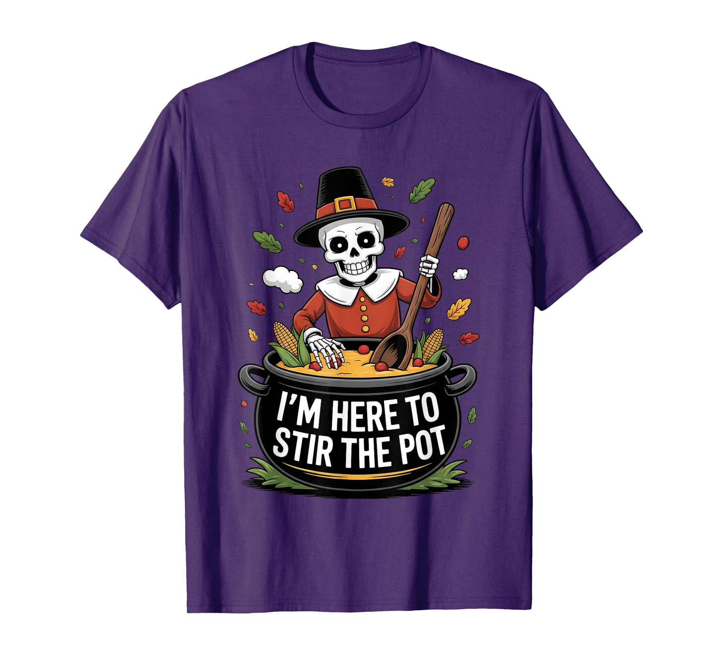 I'm Here to Stir The Pot Funny Cooking Lover Pun Men Women T-Shirt