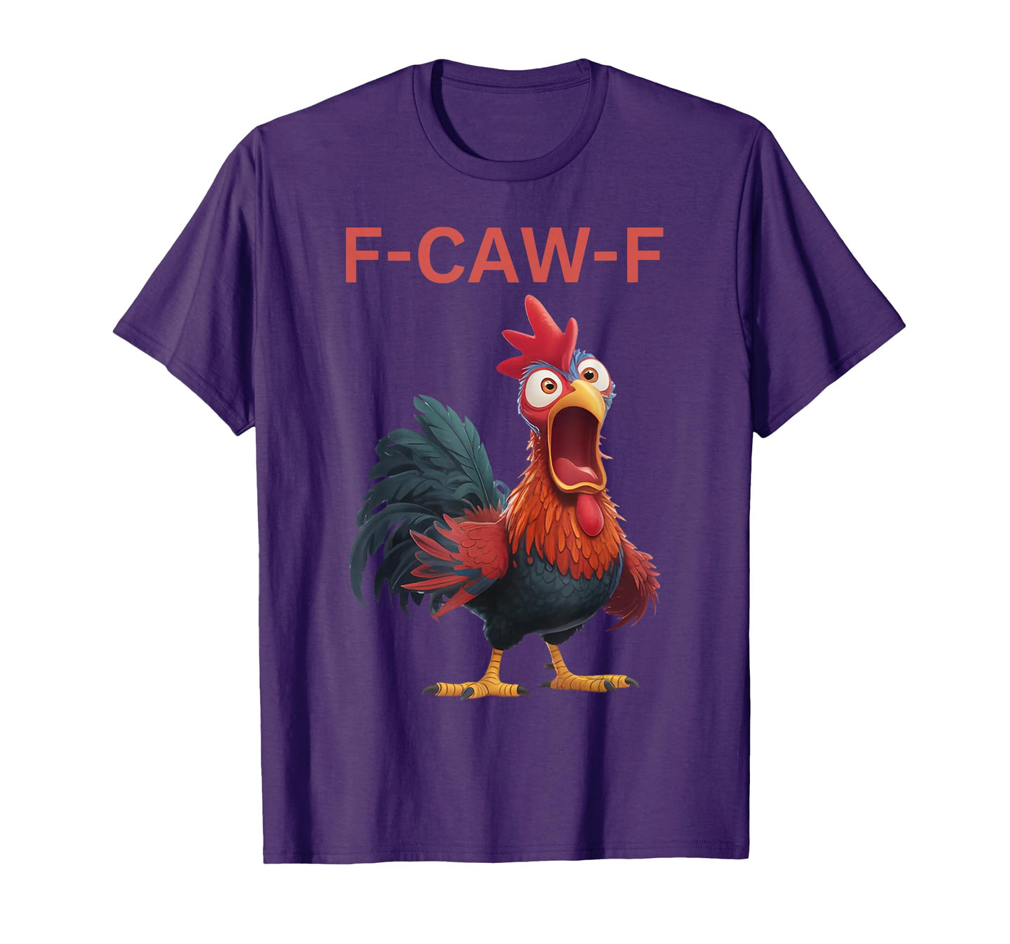 Funny F-Caw-F Chicken FCAWF Chicken T-Shirt