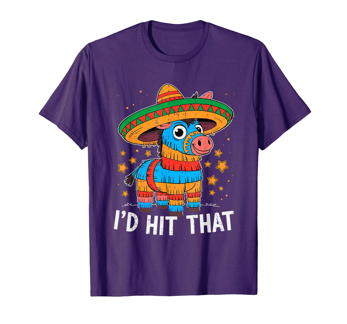 I'd Hit That Pinata Cinco De Mayo Mexican Celebration Fiesta T-Shirt