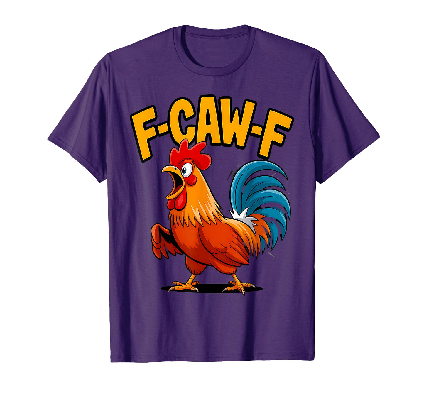 Crazy Rooster Meme F-Caw-F Chicken Joke Farmyard T-Shirt