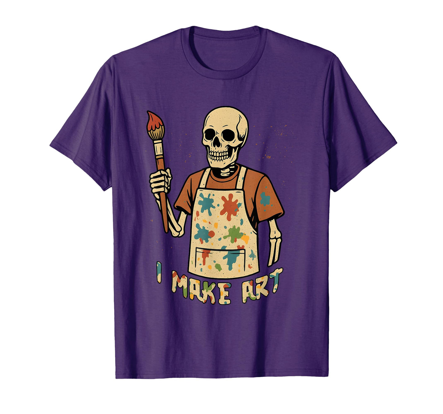 Skeleton Artist Teacher Funny Painter Design I Make Art T-Shirt