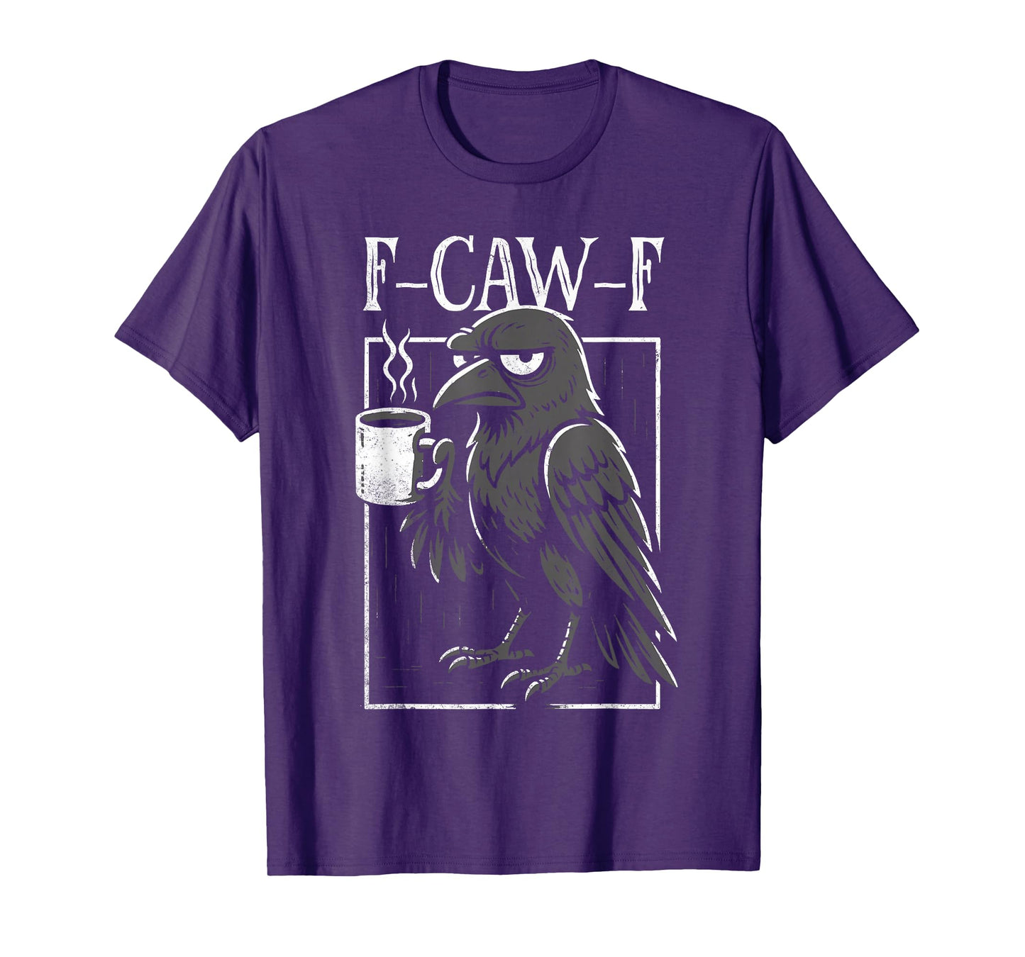 F Caw F Crow Coffee T-Shirt
